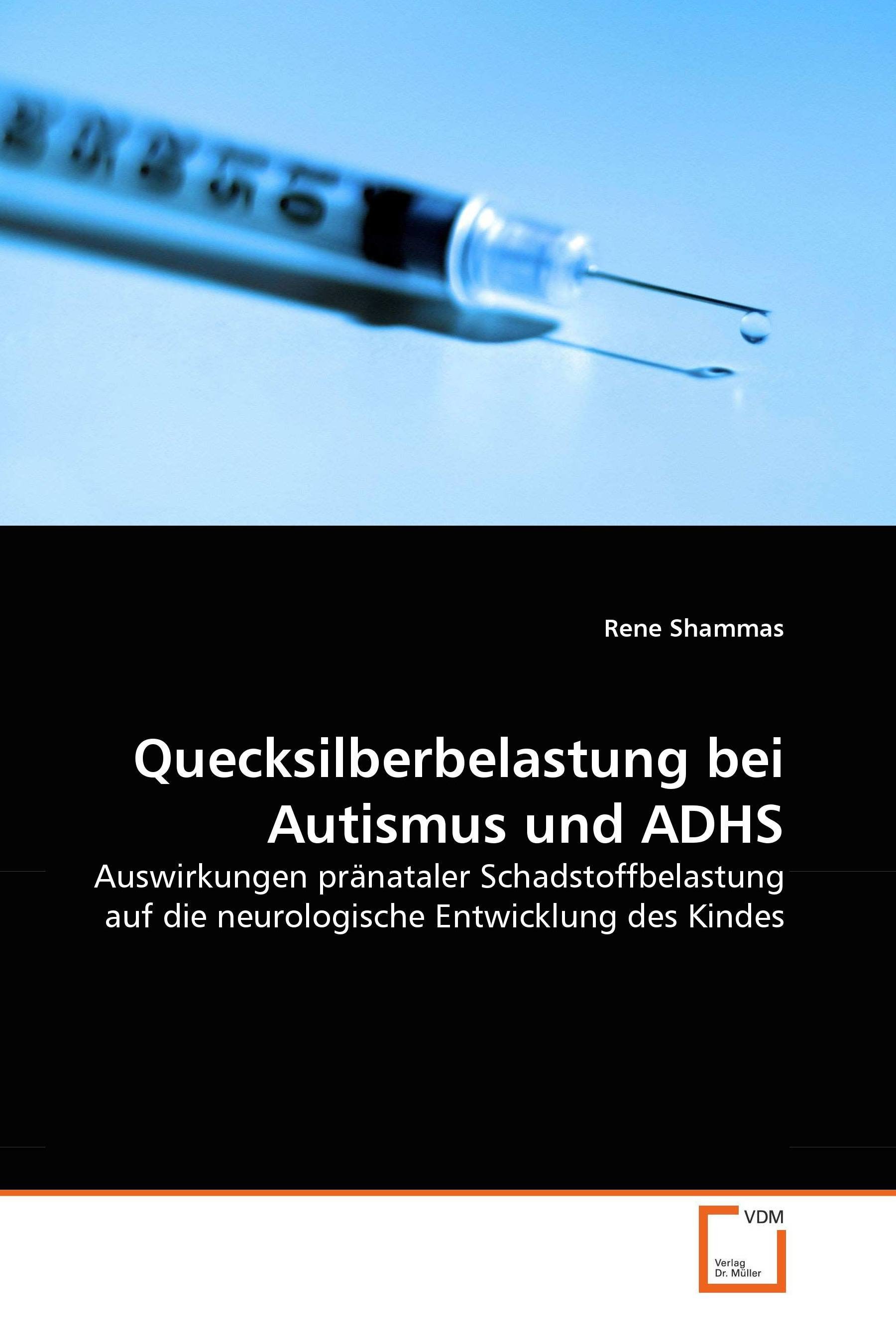 Quecksilberbelastung bei Autismus und ADHS