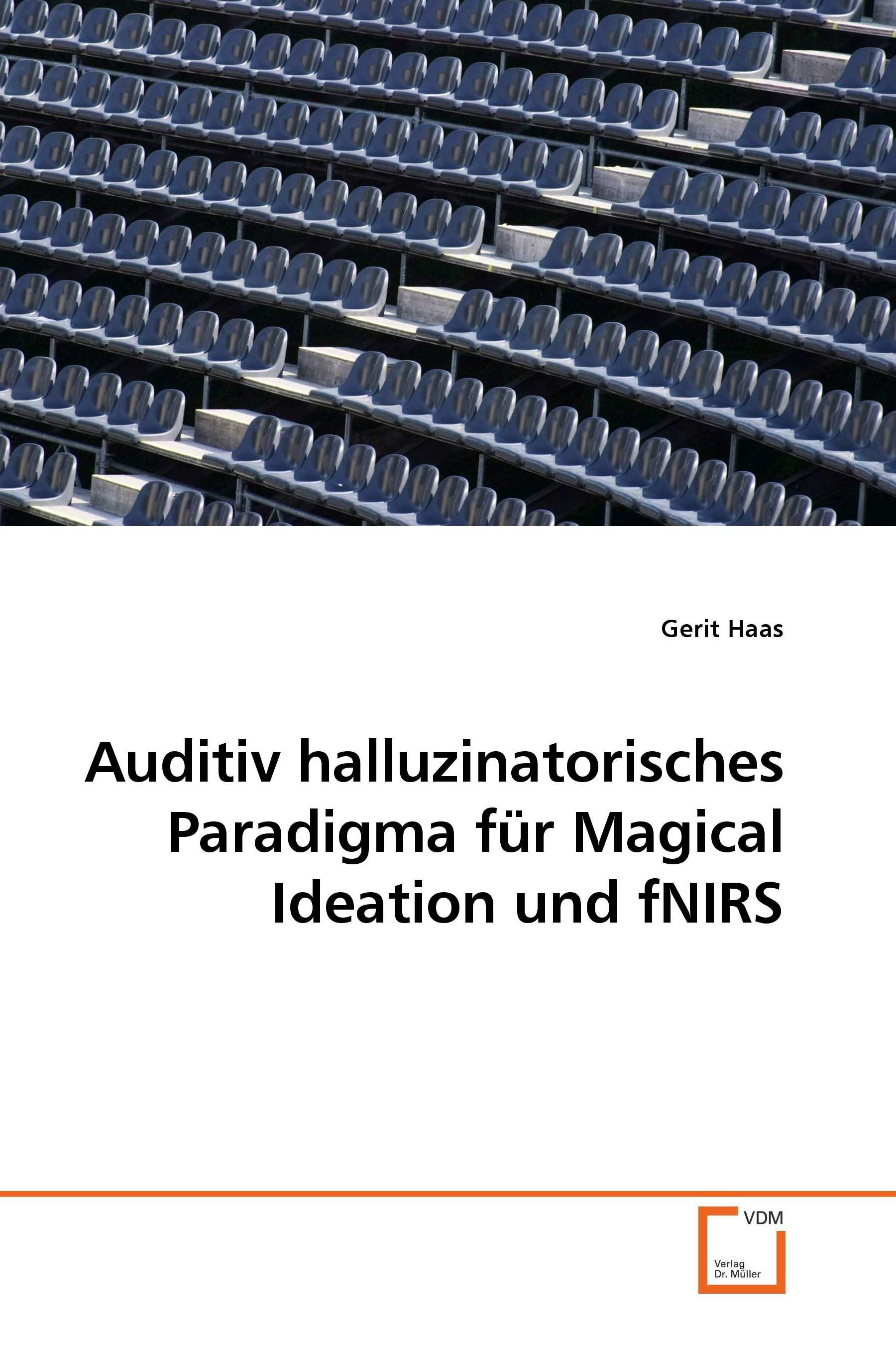 Cover Auditiv halluzinatorisches Paradigma für Magical Ideation und fNIRS