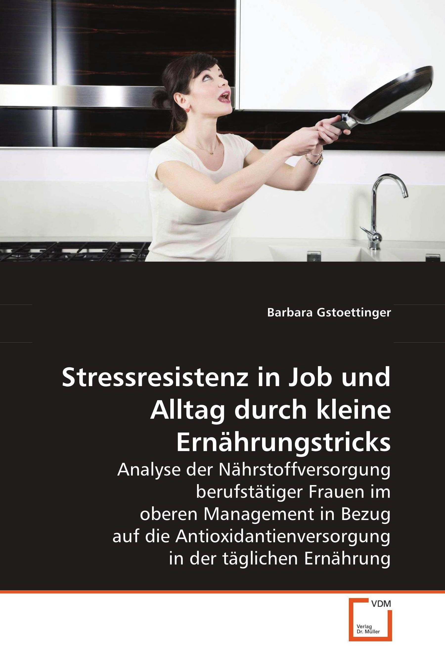 Cover Stressresistenz in Job und Alltag durch kleine Ernährungstricks
