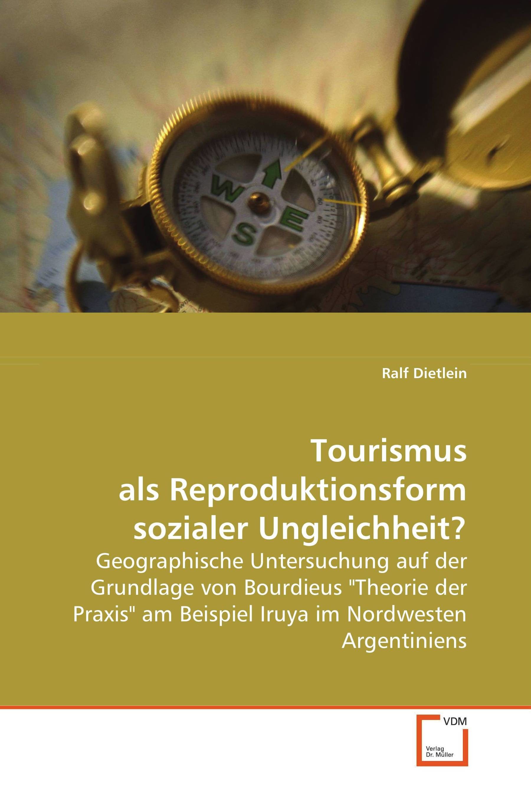Tourismus als Reproduktionsform sozialer Ungleichheit?