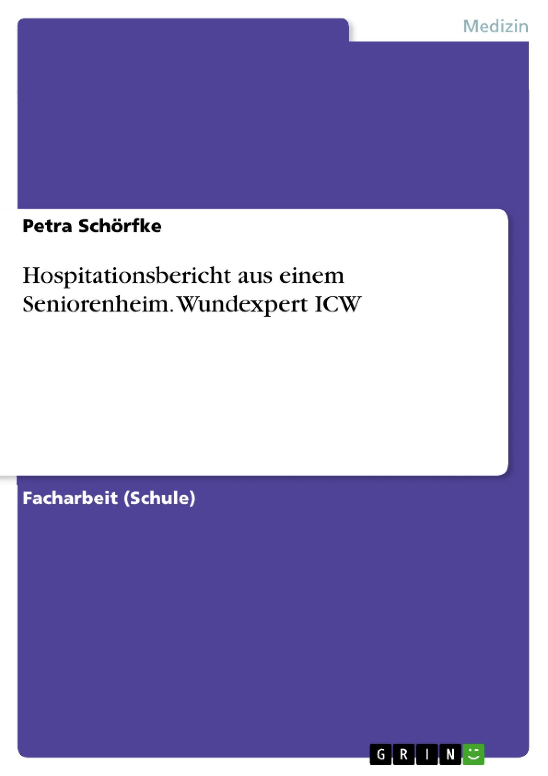 Cover Hospitationsbericht aus einem Seniorenheim. Wundexpert ICW