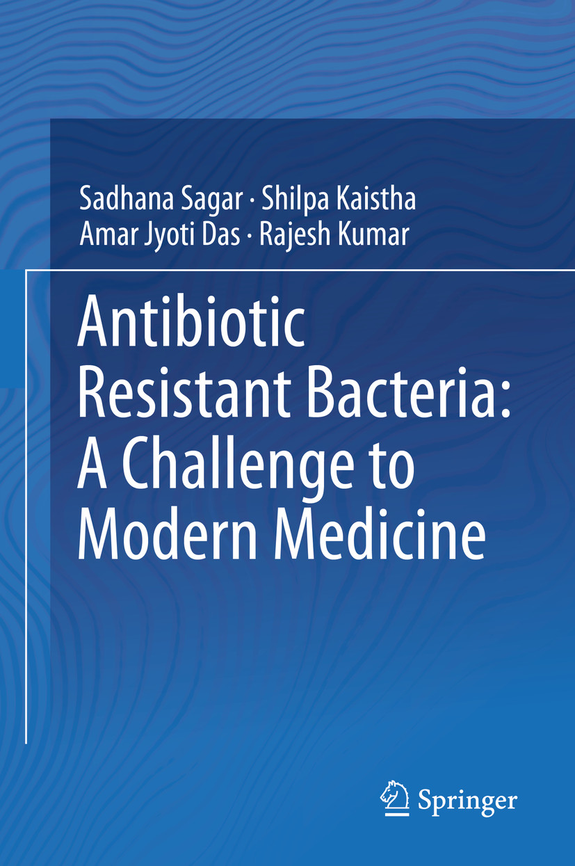 Cover Antibiotic Resistant Bacteria: A Challenge to Modern Medicine