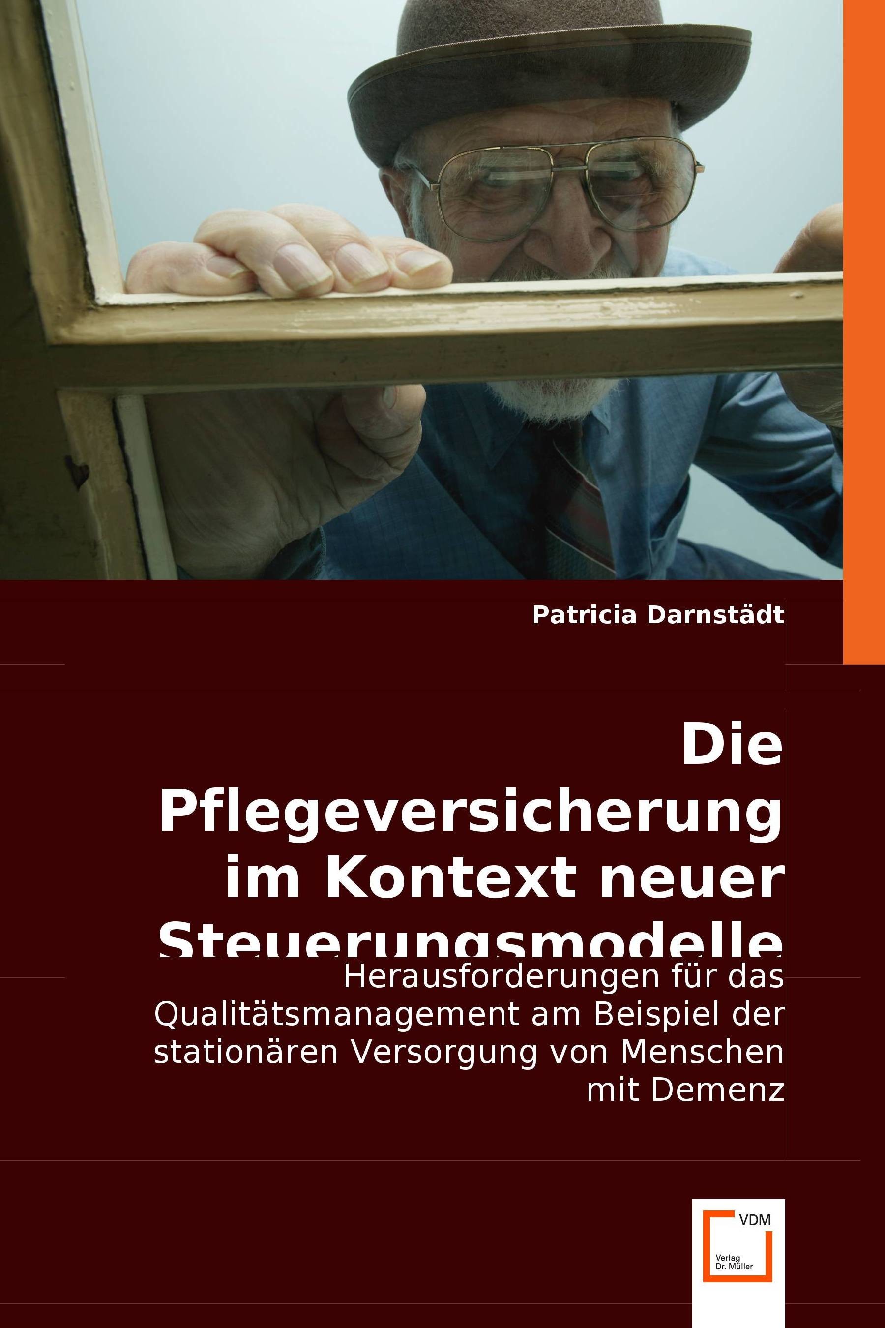 Cover Die Pflegeversicherung im Kontext neuer Steuerungsmodelle