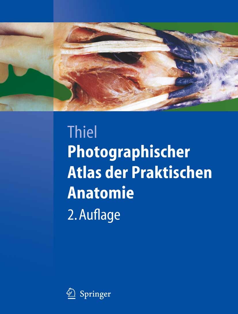 Photographischer Atlas der Praktischen Anatomie
