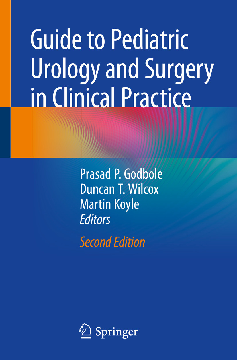 Guide to Pediatric Urology and Surgery in Clinical Practice EBook