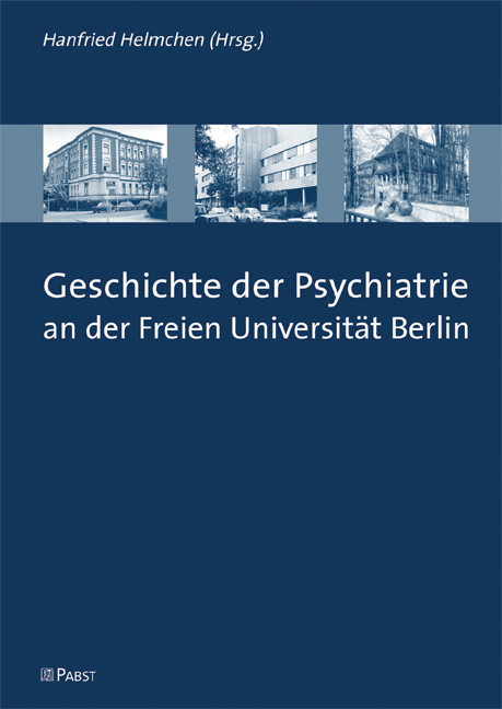 Cover Geschichte der Psychiatrie an der Freien Universität Berlin