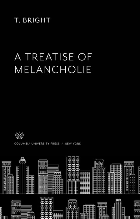 A Treatise of Melancholie