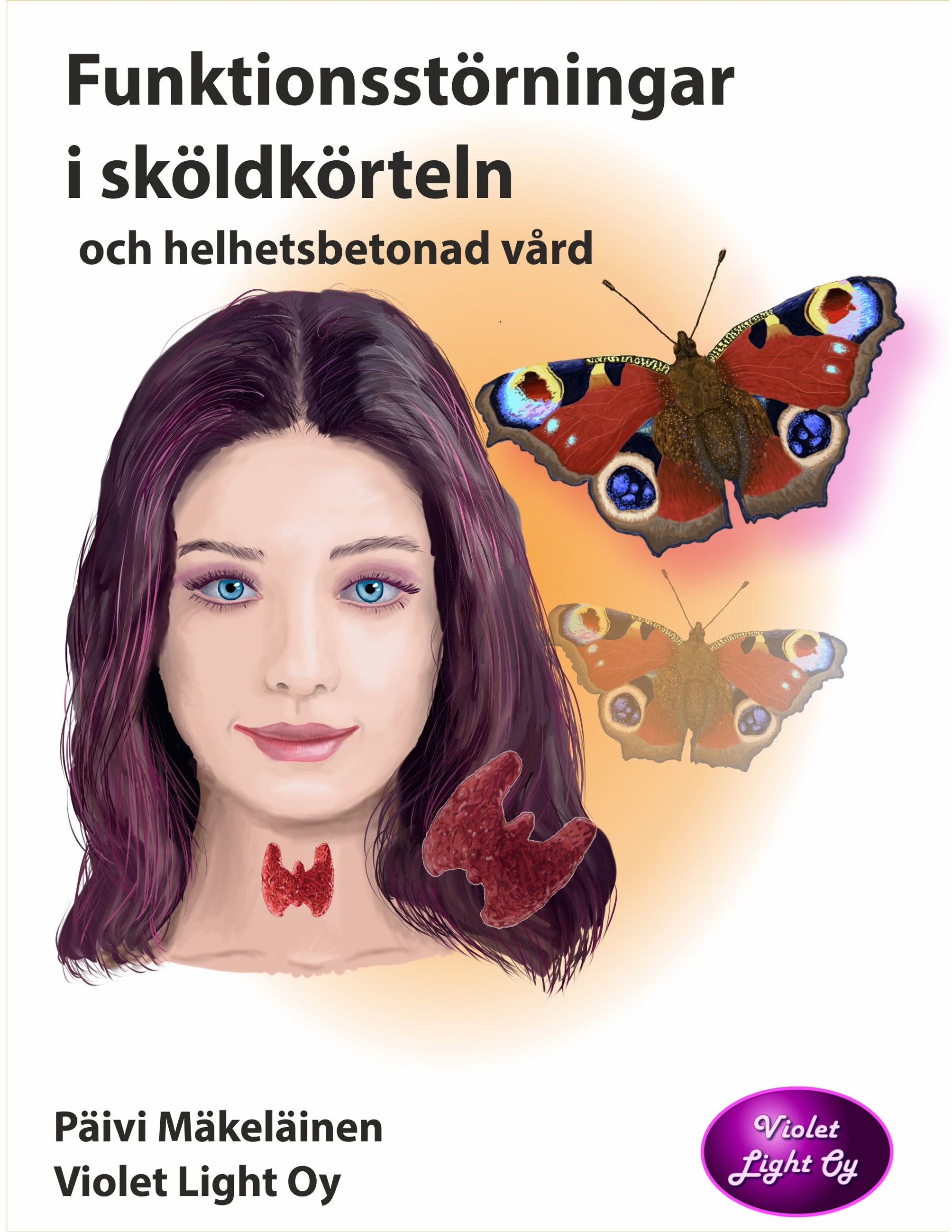 Cover Funktionsstörningar i sköldkörteln och helhetsbetonad vård