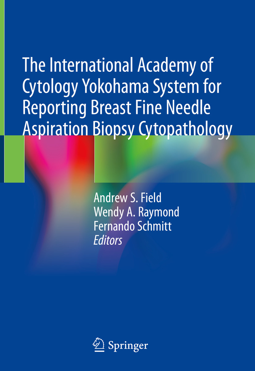 Cover The International Academy of Cytology Yokohama System for Reporting Breast Fine Needle Aspiration Biopsy Cytopathology