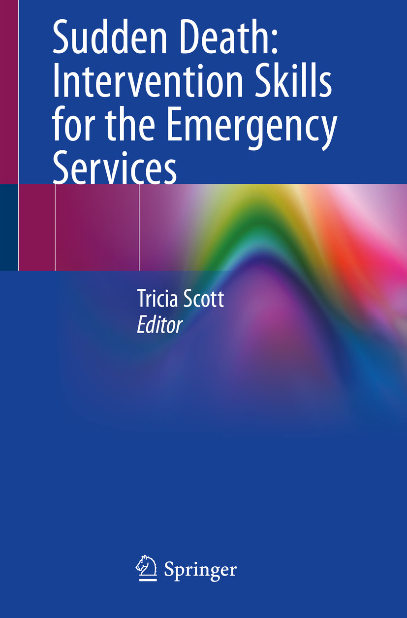 Cover Sudden Death: Intervention Skills for the Emergency Services