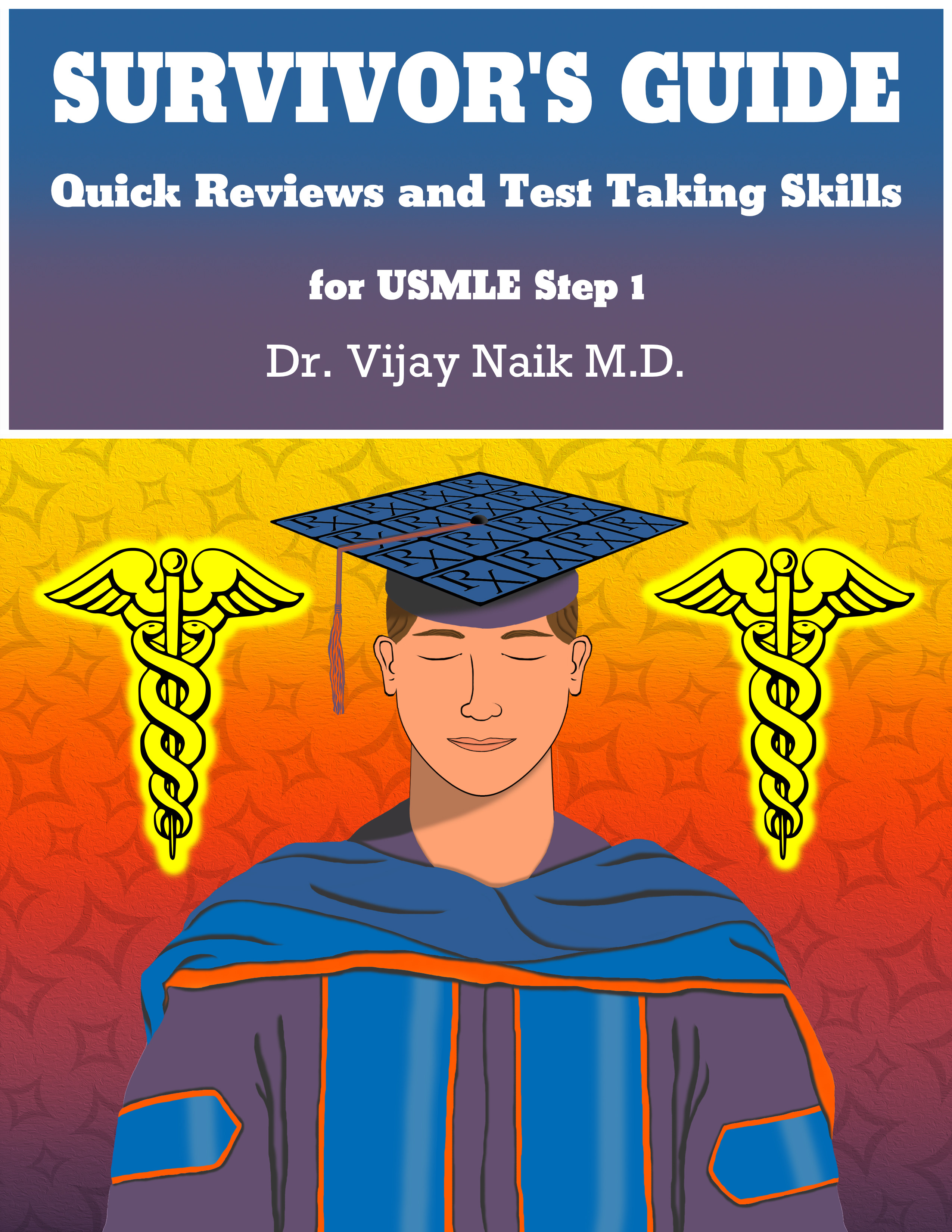 Cover SURVIVOR'S GUIDE Quick Reviews and Test Taking Skills for USMLE STEP 1