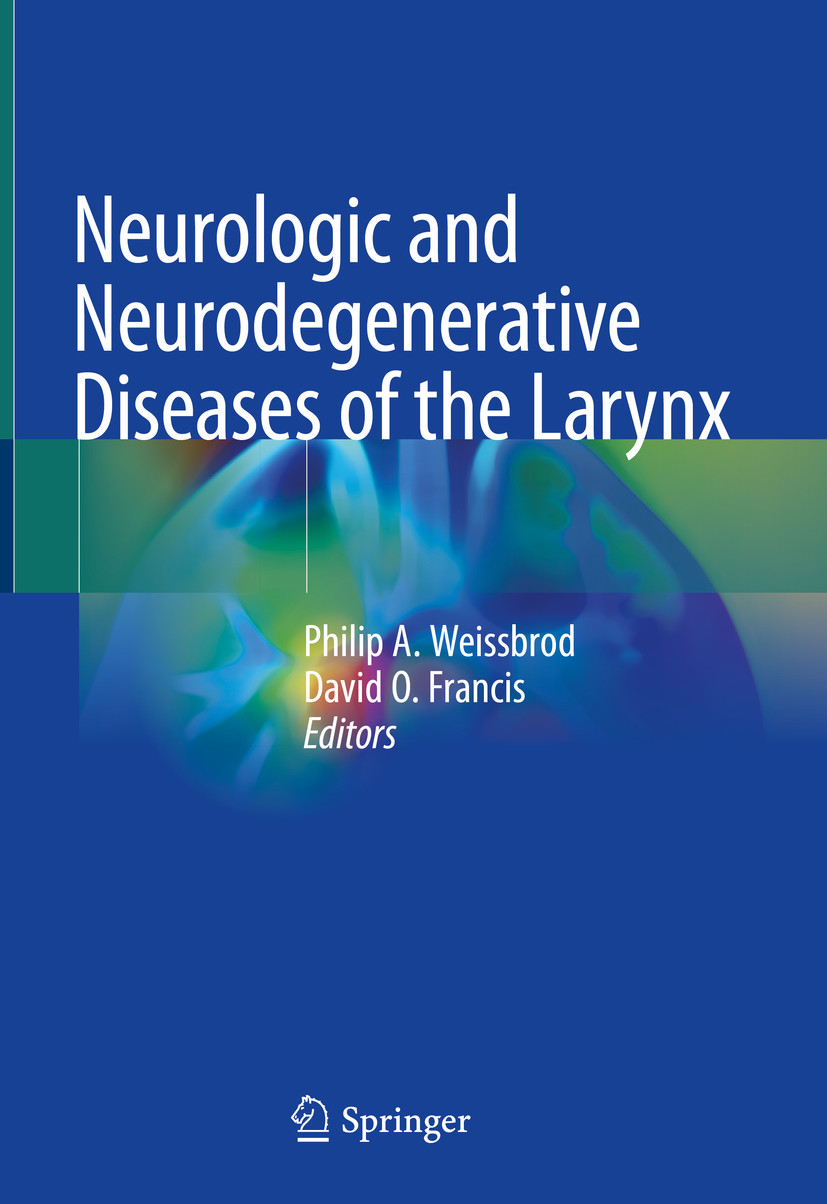 Cover Neurologic and Neurodegenerative Diseases of the Larynx