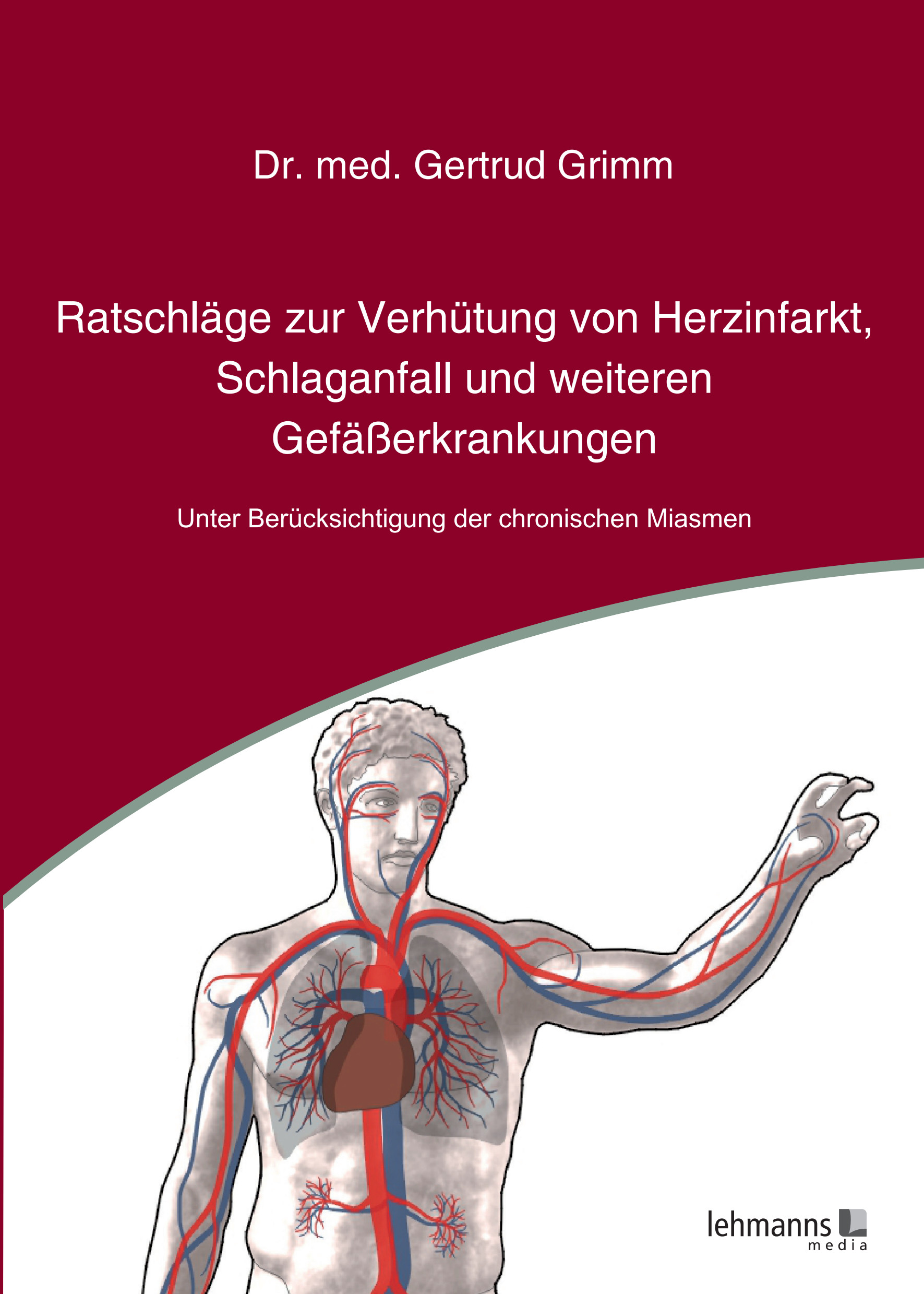 Cover Ratschläge zur Verhütung von Herzinfarkt, Schlaganfall und weiteren Gefäßerkrankungen