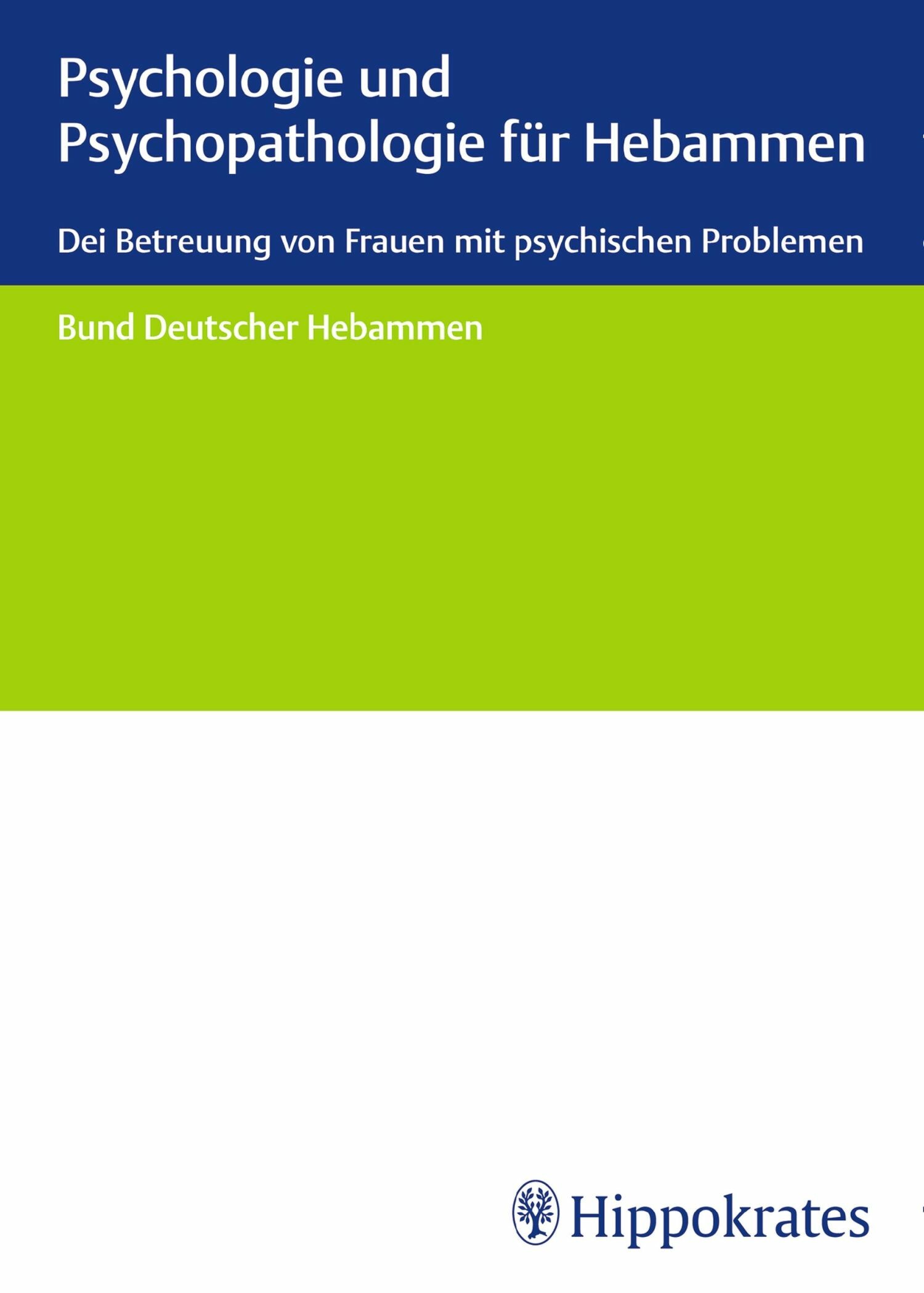 Psychologie und Psychopathologie für Hebammen
