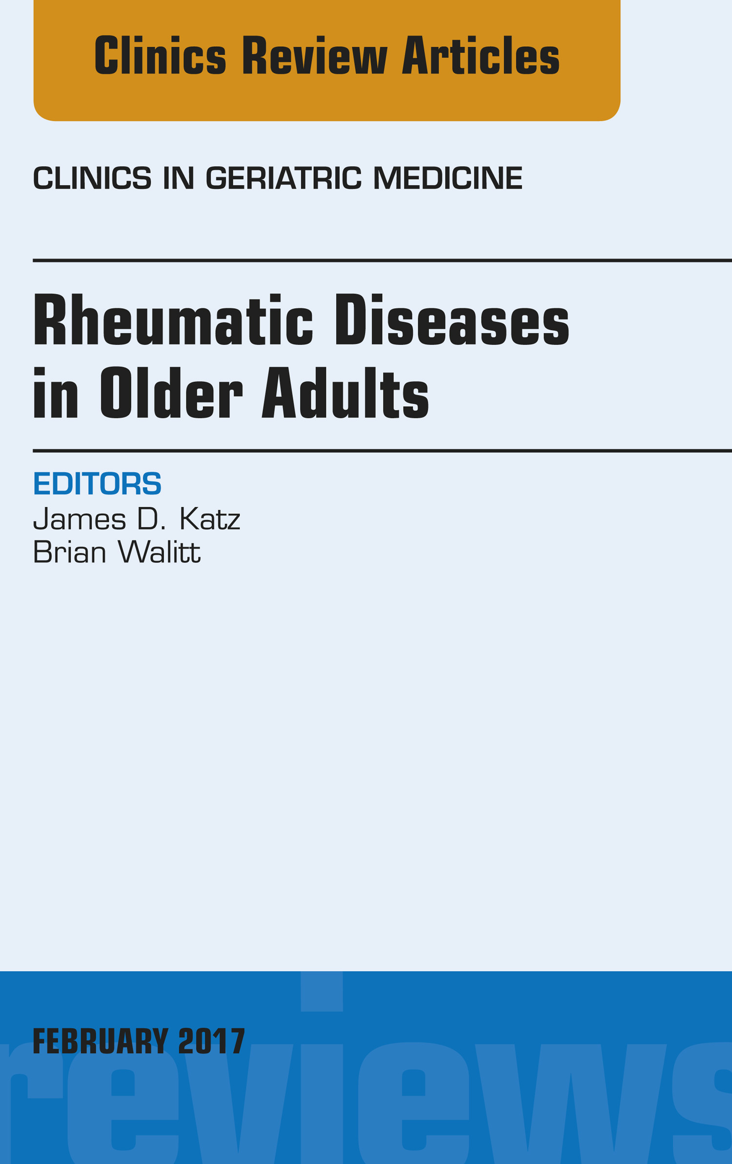 Cover Rheumatic Diseases in Older Adults, An Issue of Clinics in Geriatric Medicine, E-Book