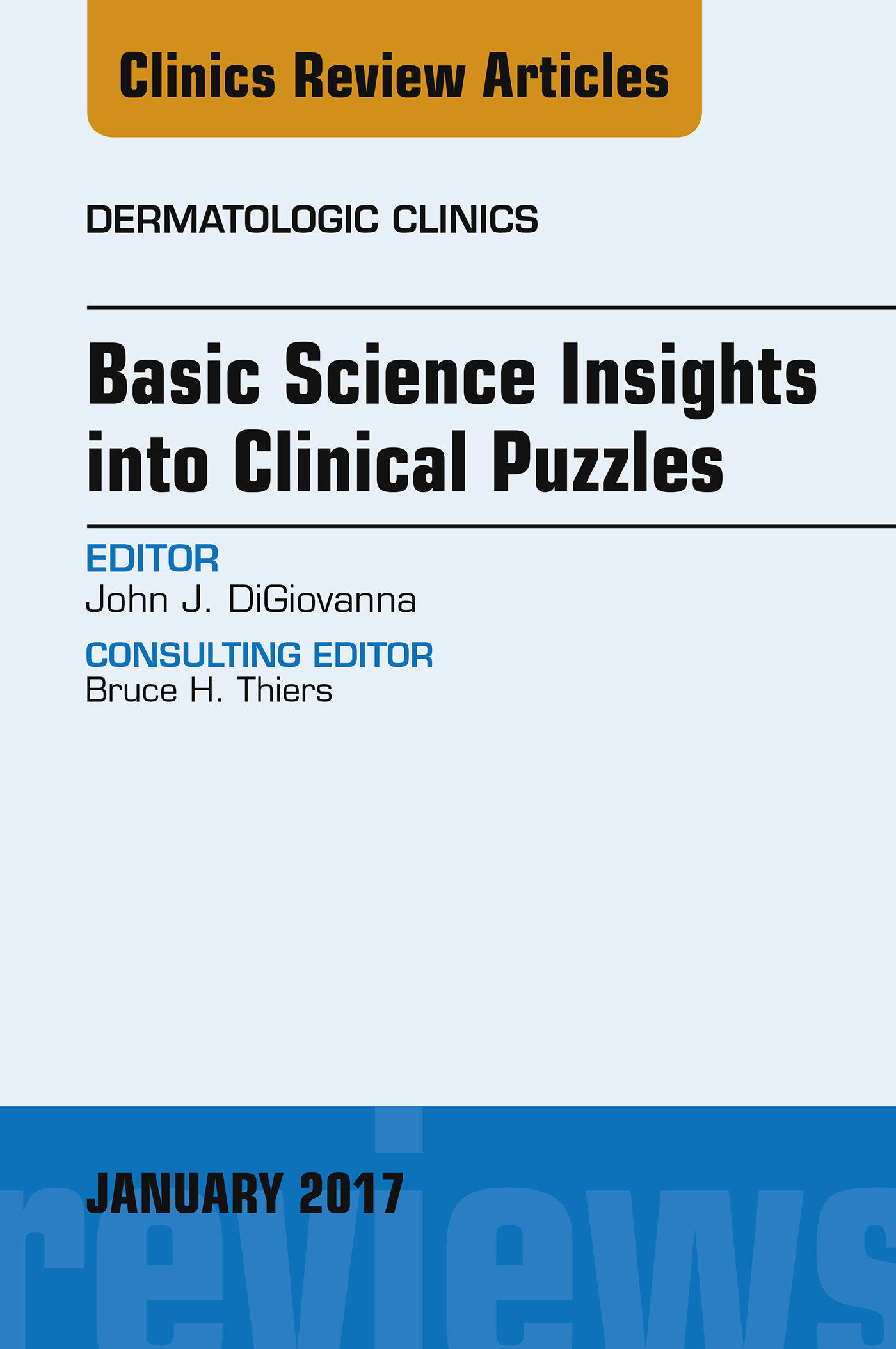 Cover Basic Science Insights into Clinical Puzzles, An Issue of Dermatologic Clinics, E-Book