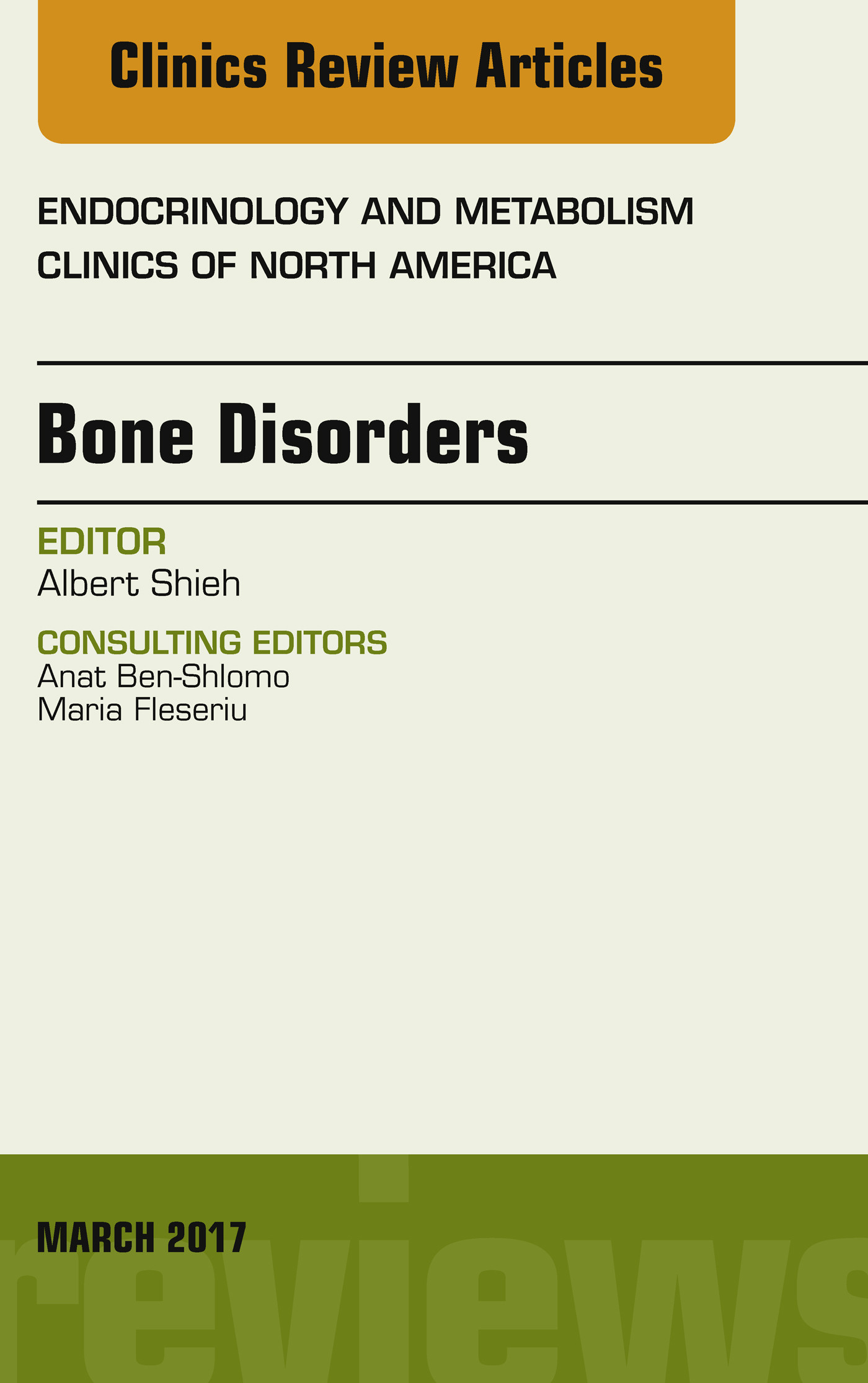 Bone Disorders, An Issue of Endocrinology and Metabolism Clinics of North America, E-Book