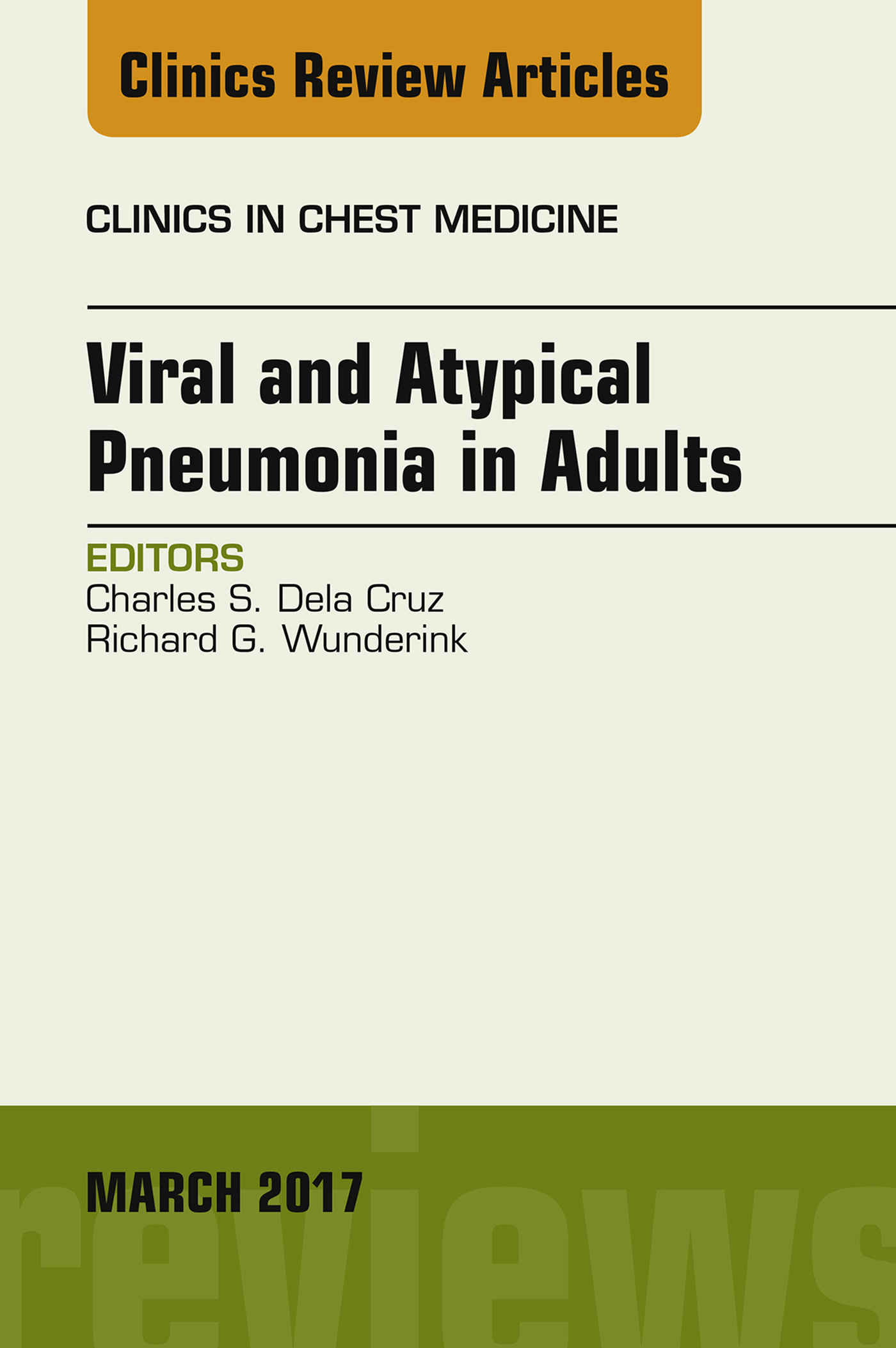 Cover Viral and Atypical Pneumonia in Adults, An Issue of Clinics in Chest Medicine, E-Book