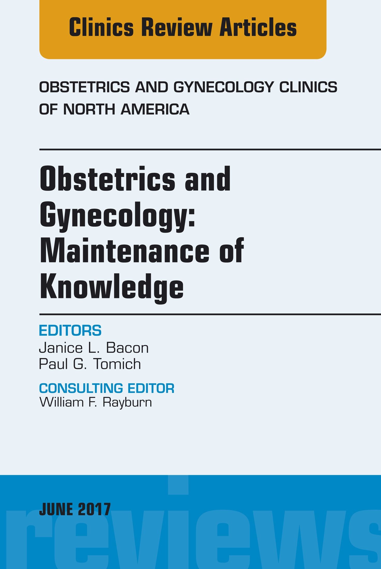 Cover Obstetrics and Gynecology: Maintenance of Knowledge, An Issue of Obstetrics and Gynecology Clinics, E-Book