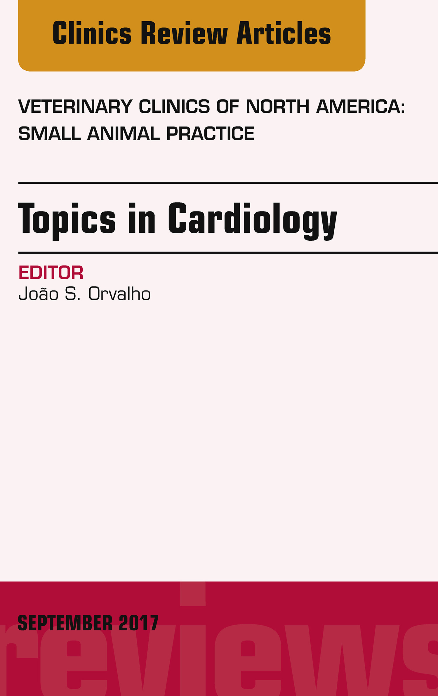 Cover Topics in Cardiology, An Issue of Veterinary Clinics of North America: Small Animal Practice, E-Book