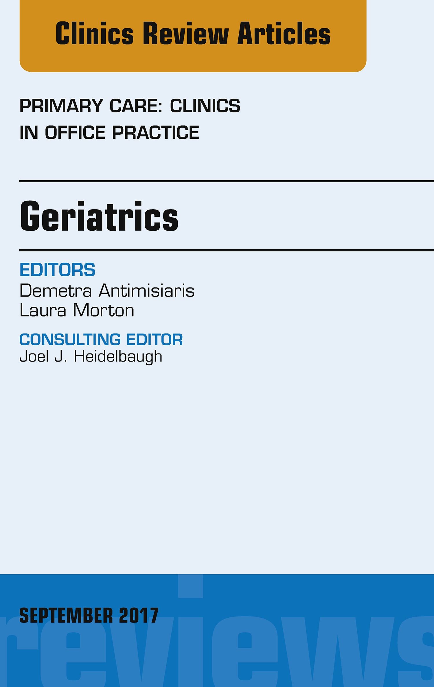 Cover Geriatrics, An Issue of Primary Care: Clinics in Office Practice, E-Book