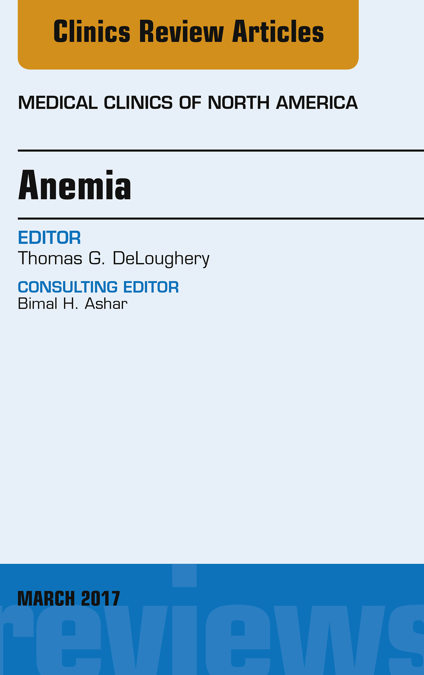Anemia, An Issue of Medical Clinics of North America, E-Book