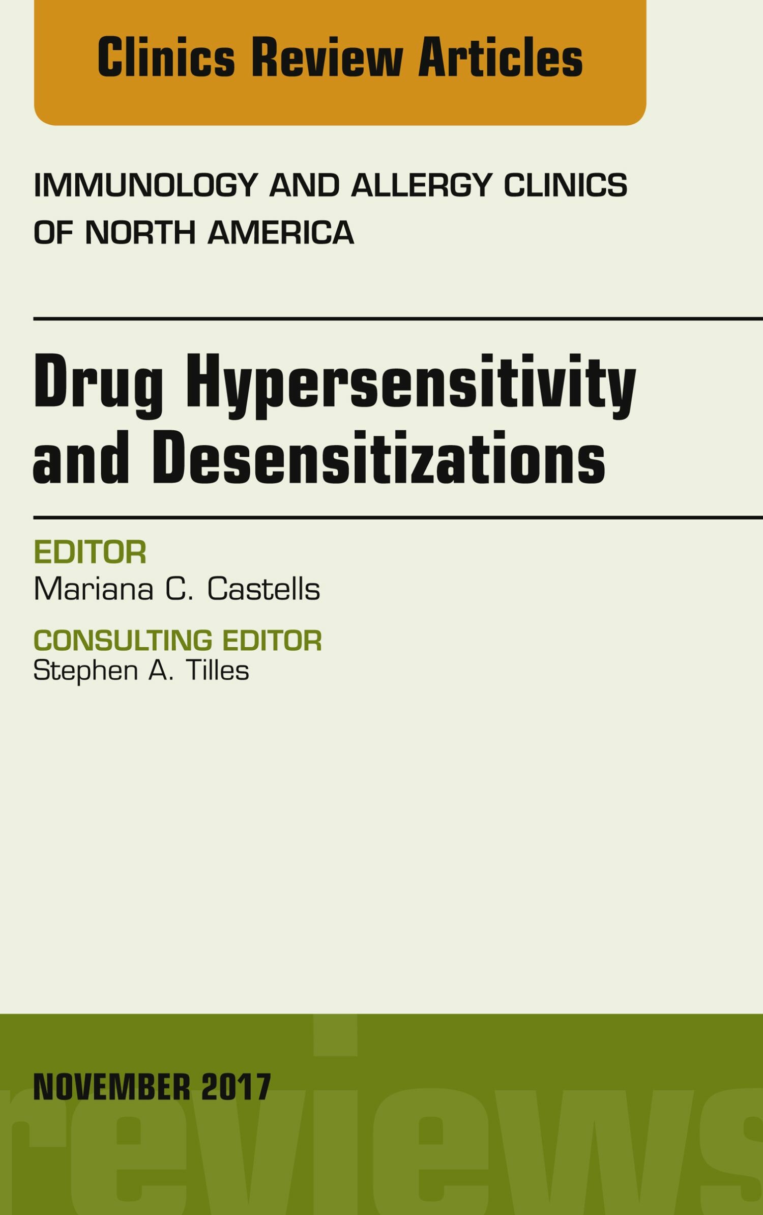 Cover Drug Hypersensitivity and Desensitizations, An Issue of Immunology and Allergy Clinics of North America, E-Book