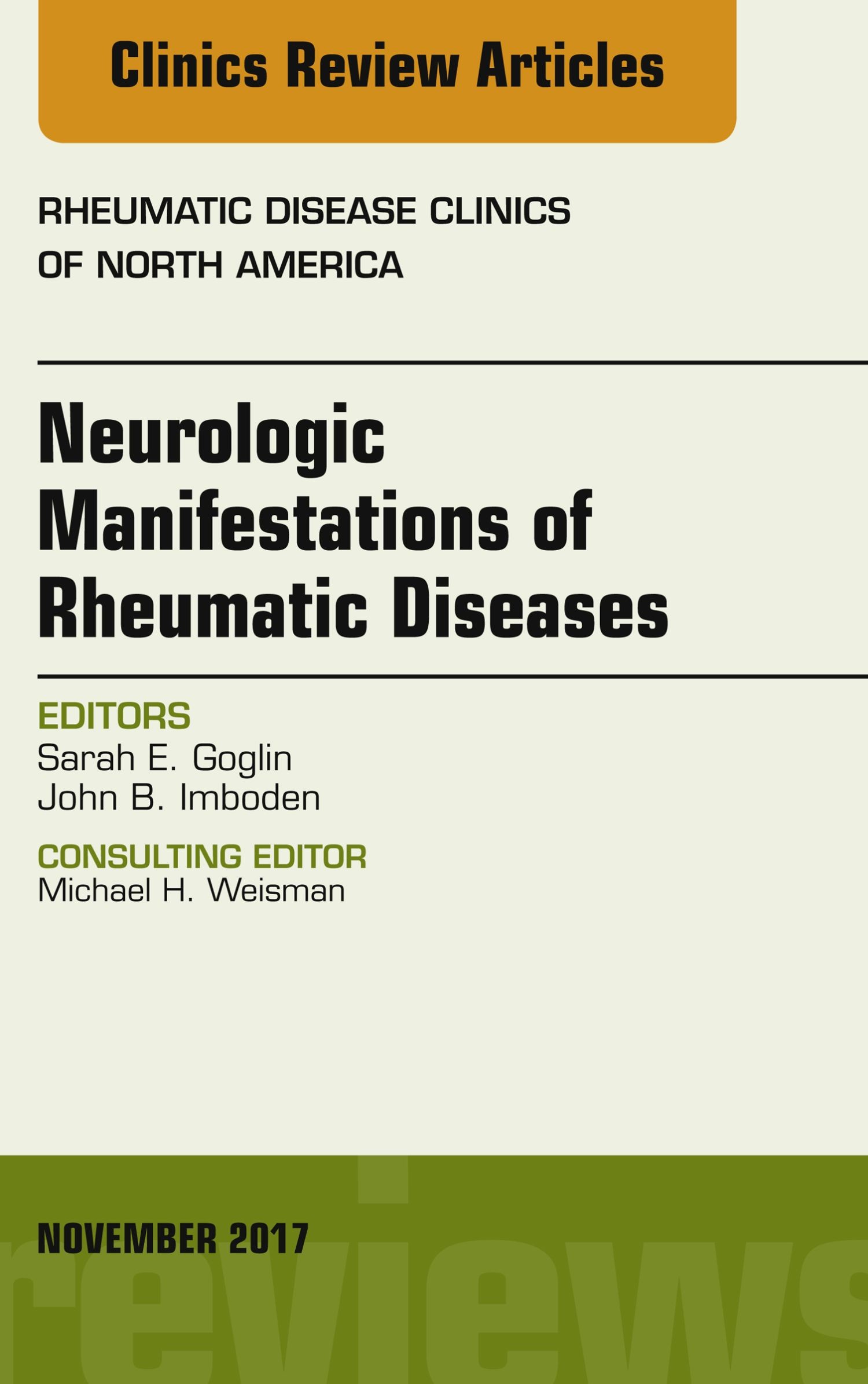 Neurologic Manifestations of Rheumatic Diseases, An Issue of Rheumatic Disease Clinics of North America, E-Book