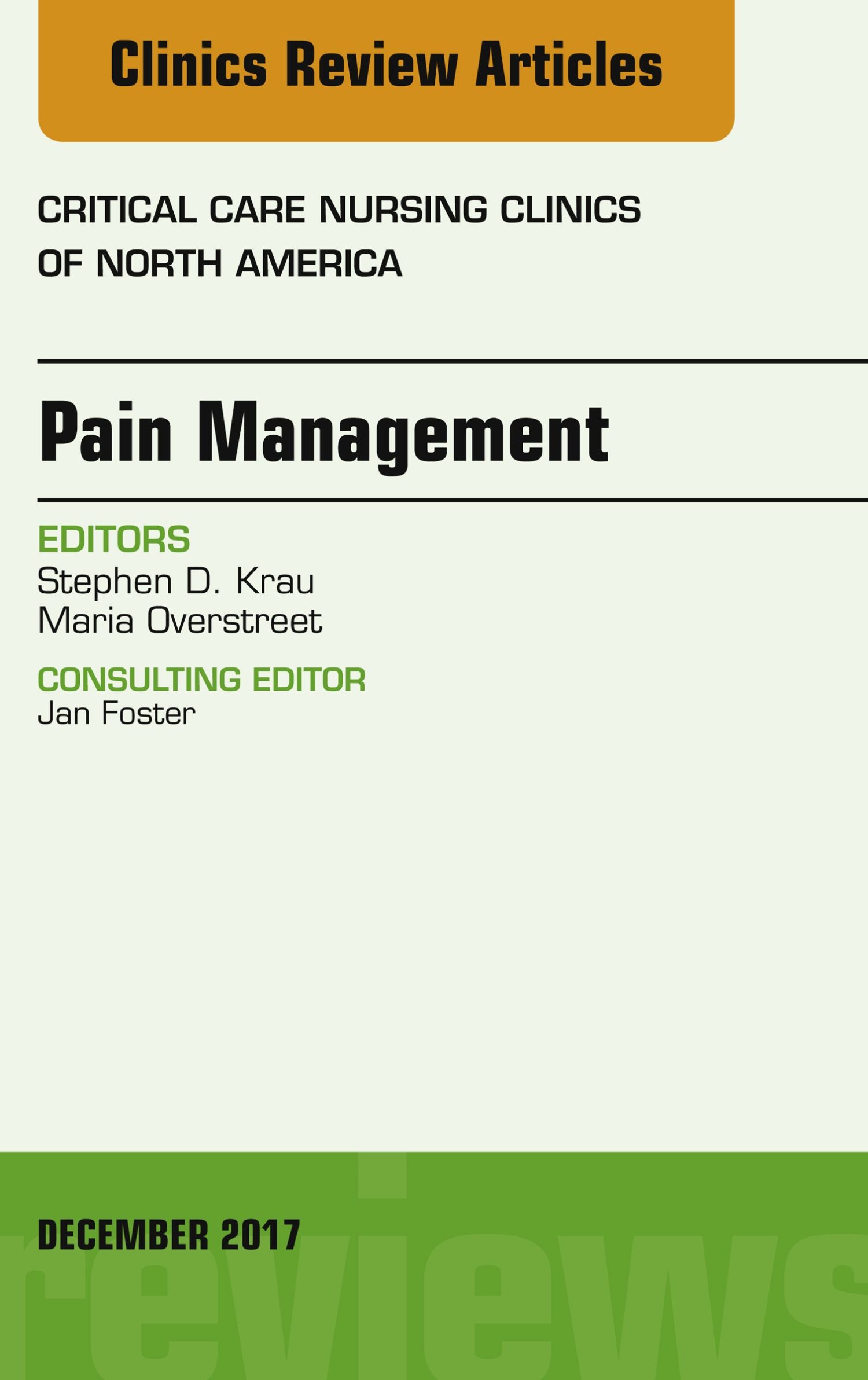 Cover Pain Management, An Issue of Critical Nursing Clinics, E-Book
