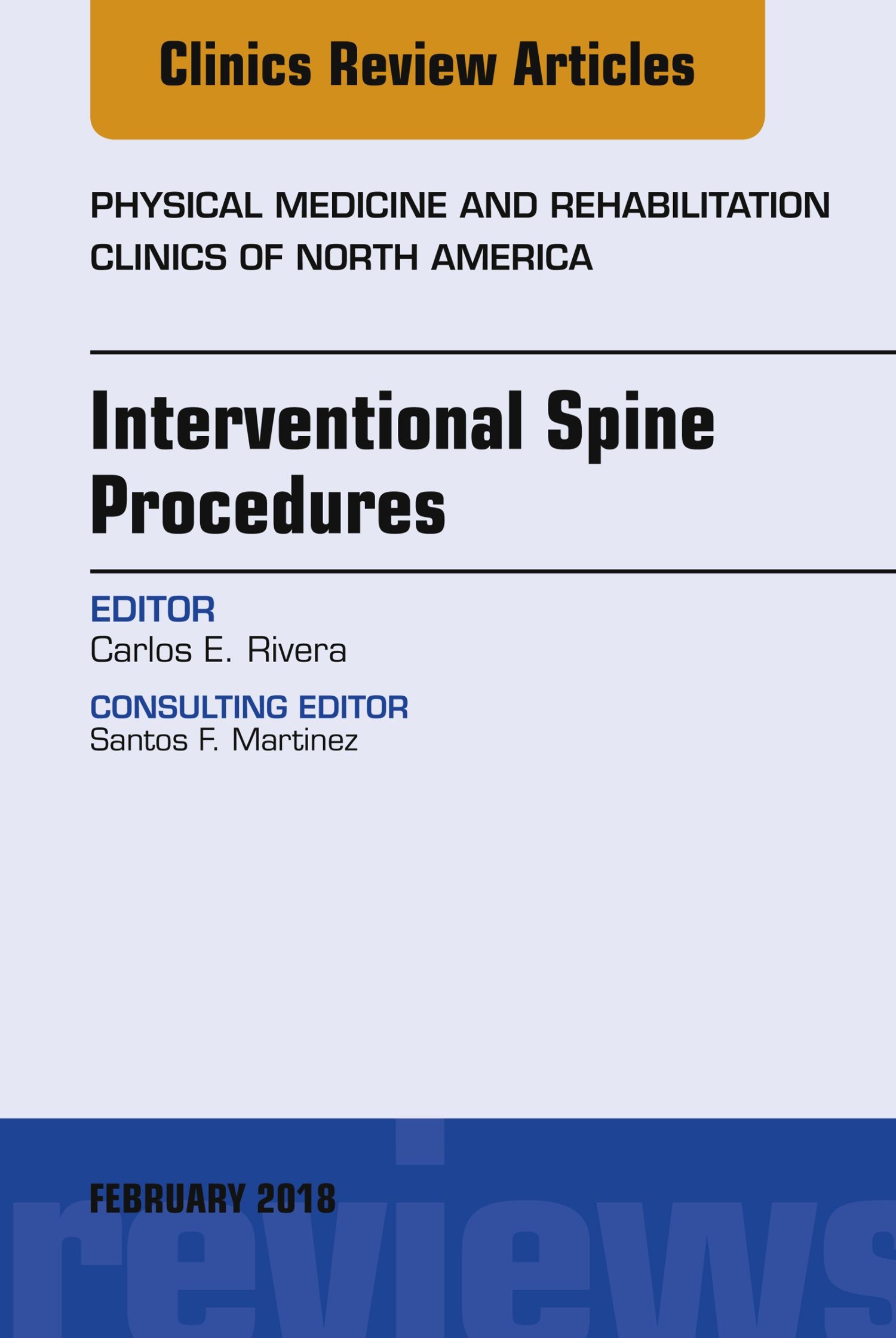 Interventional Spine Procedures, An Issue of Physical Medicine and Rehabilitation Clinics of North America, E-Book