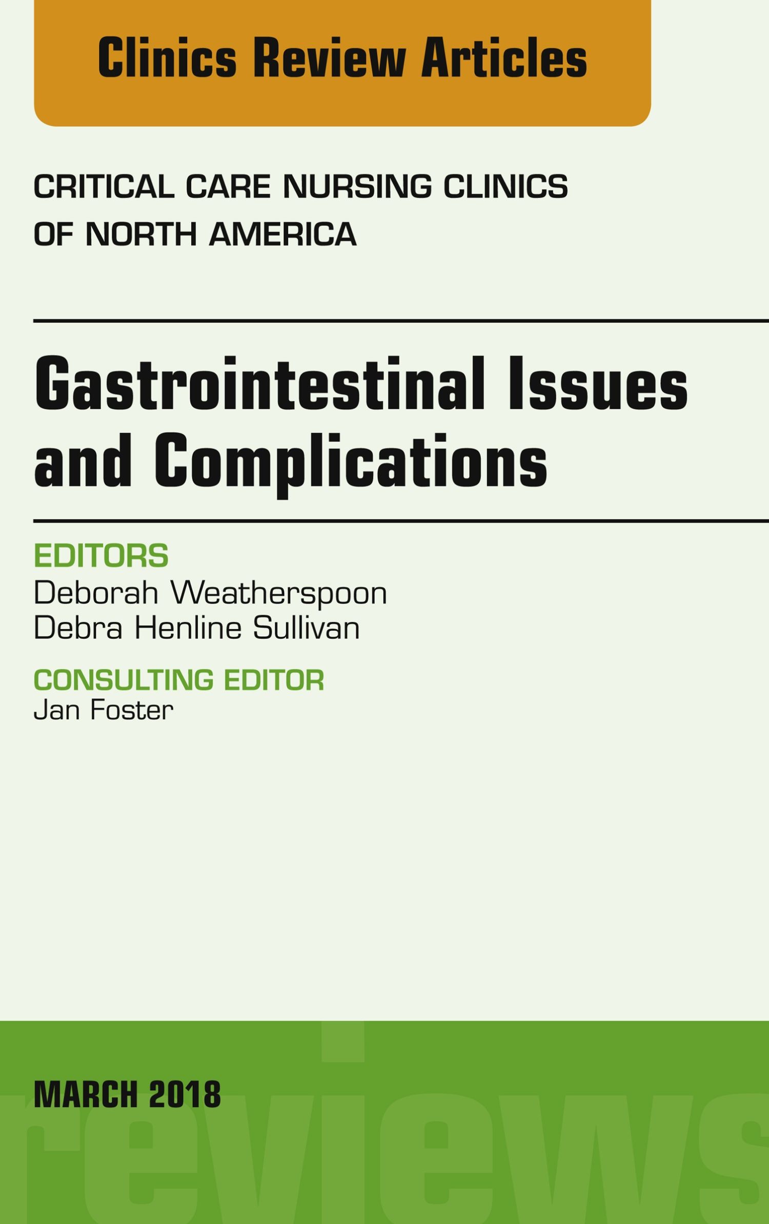 Cover Gastrointestinal Issues and Complications, An Issue of Critical Care Nursing Clinics of North America, E-Book
