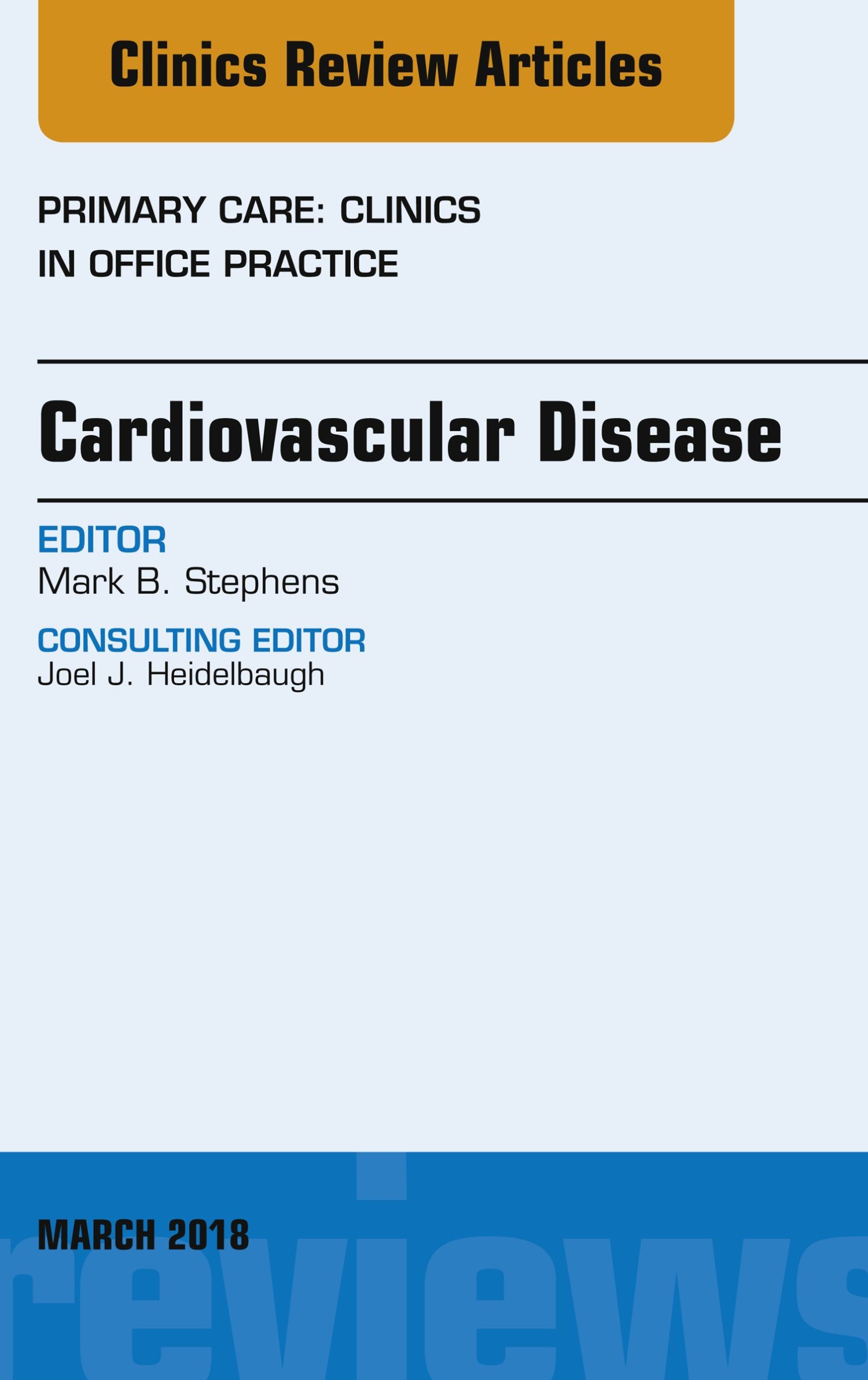 Cover Cardiovascular Disease, An Issue of Primary Care: Clinics in Office Practice, E-Book