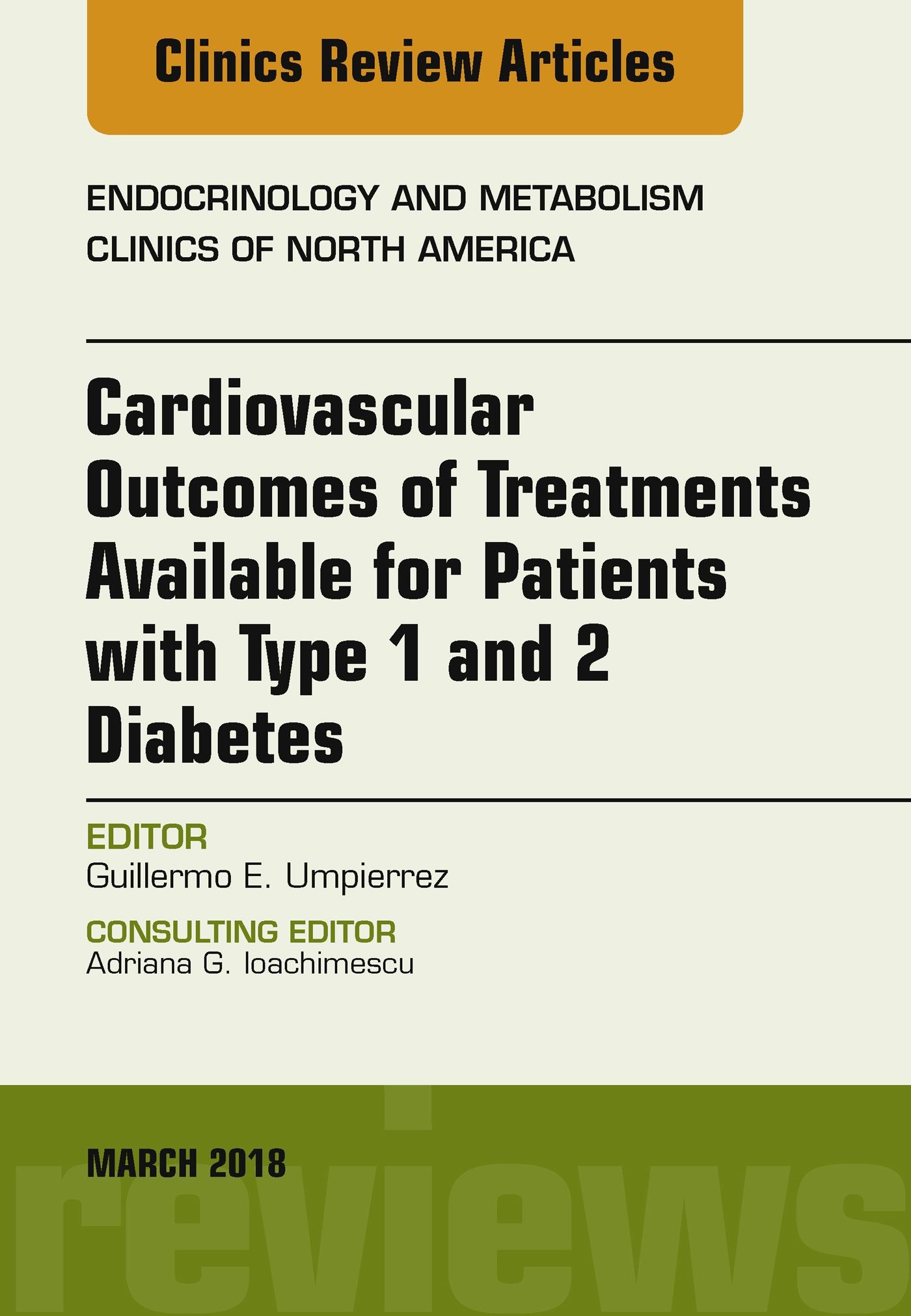 Cover Cardiovascular Outcomes of Treatments available for Patients with Type 1 and 2 Diabetes, An Issue of Endocrinology and Metabolism Clinics of North America, E-Book