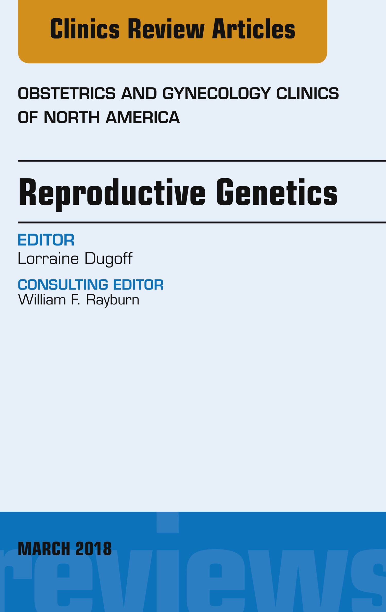 Cover Reproductive Genetics, An Issue of Obstetrics and Gynecology Clinics, E-Book