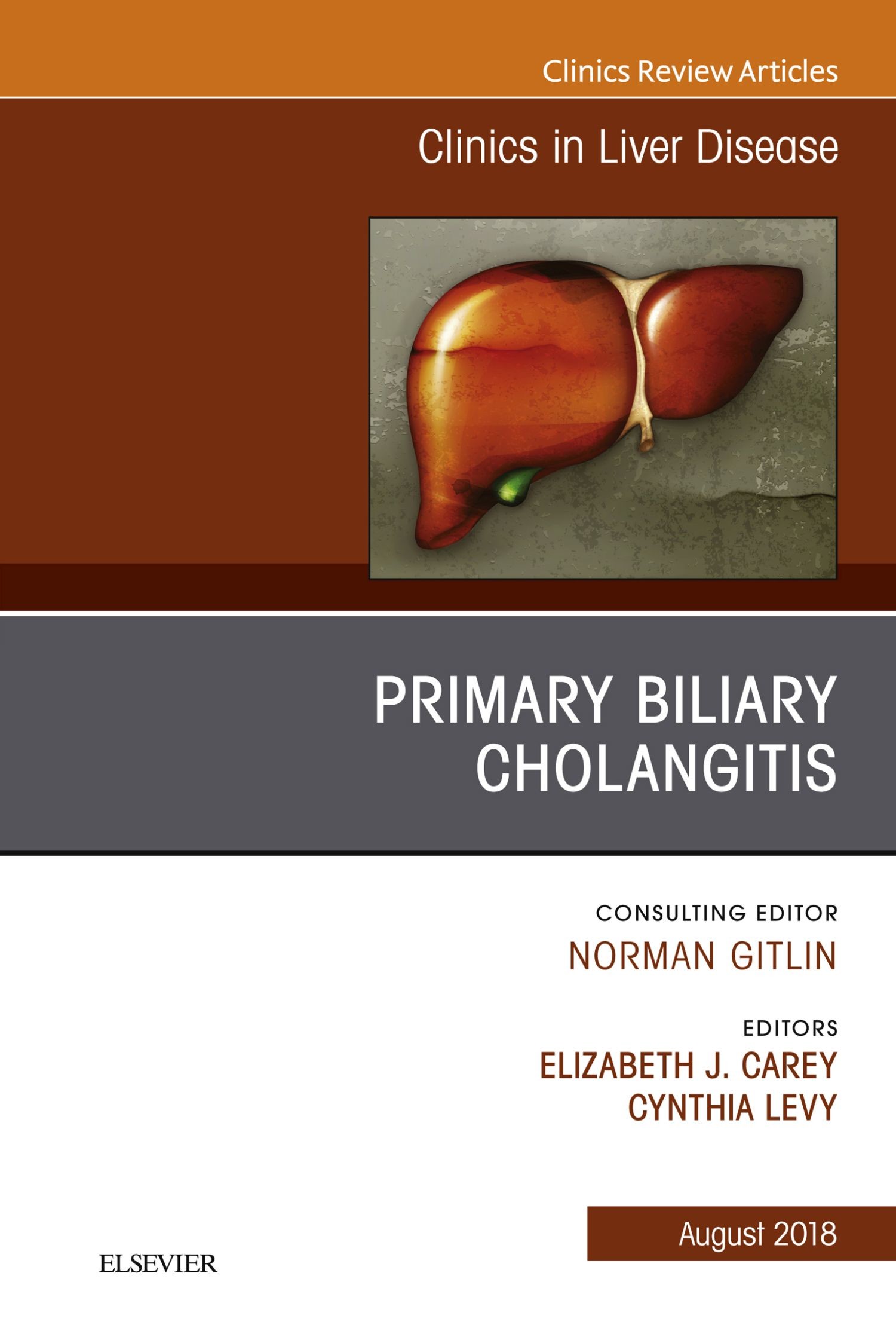 Primary Biliary Cholangitis, An Issue of Clinics in Liver Disease E-Book
