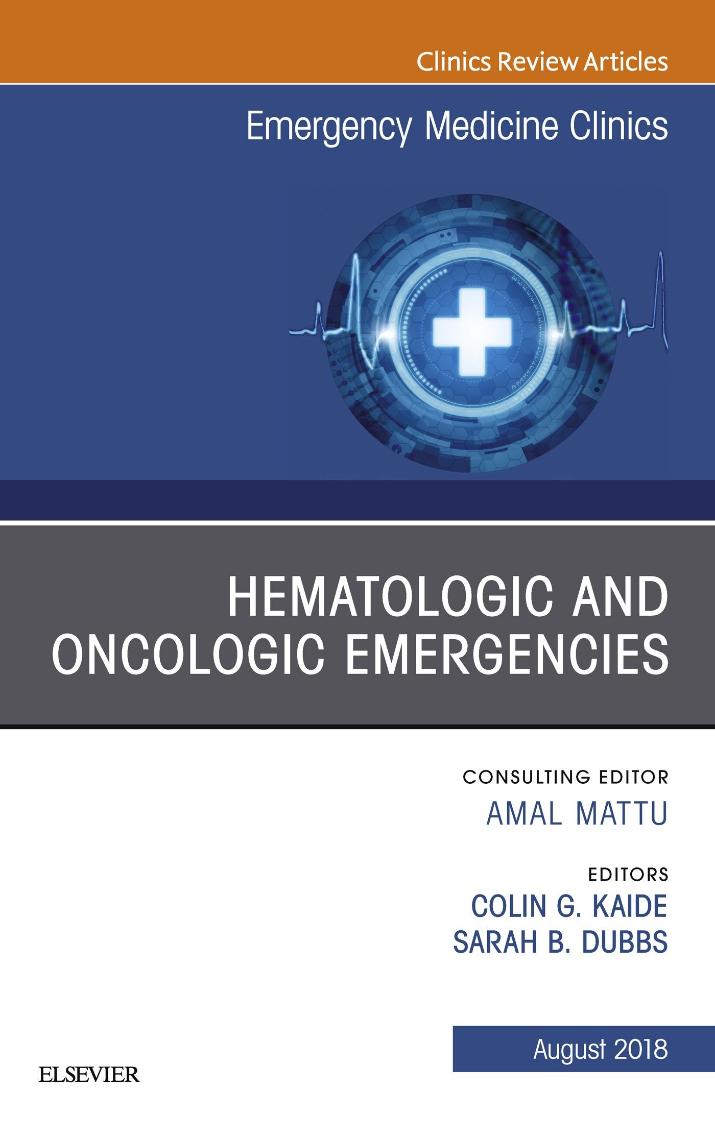 Hematologic and Oncologic Emergencies, An Issue of Emergency Medicine Clinics of North America E-Book