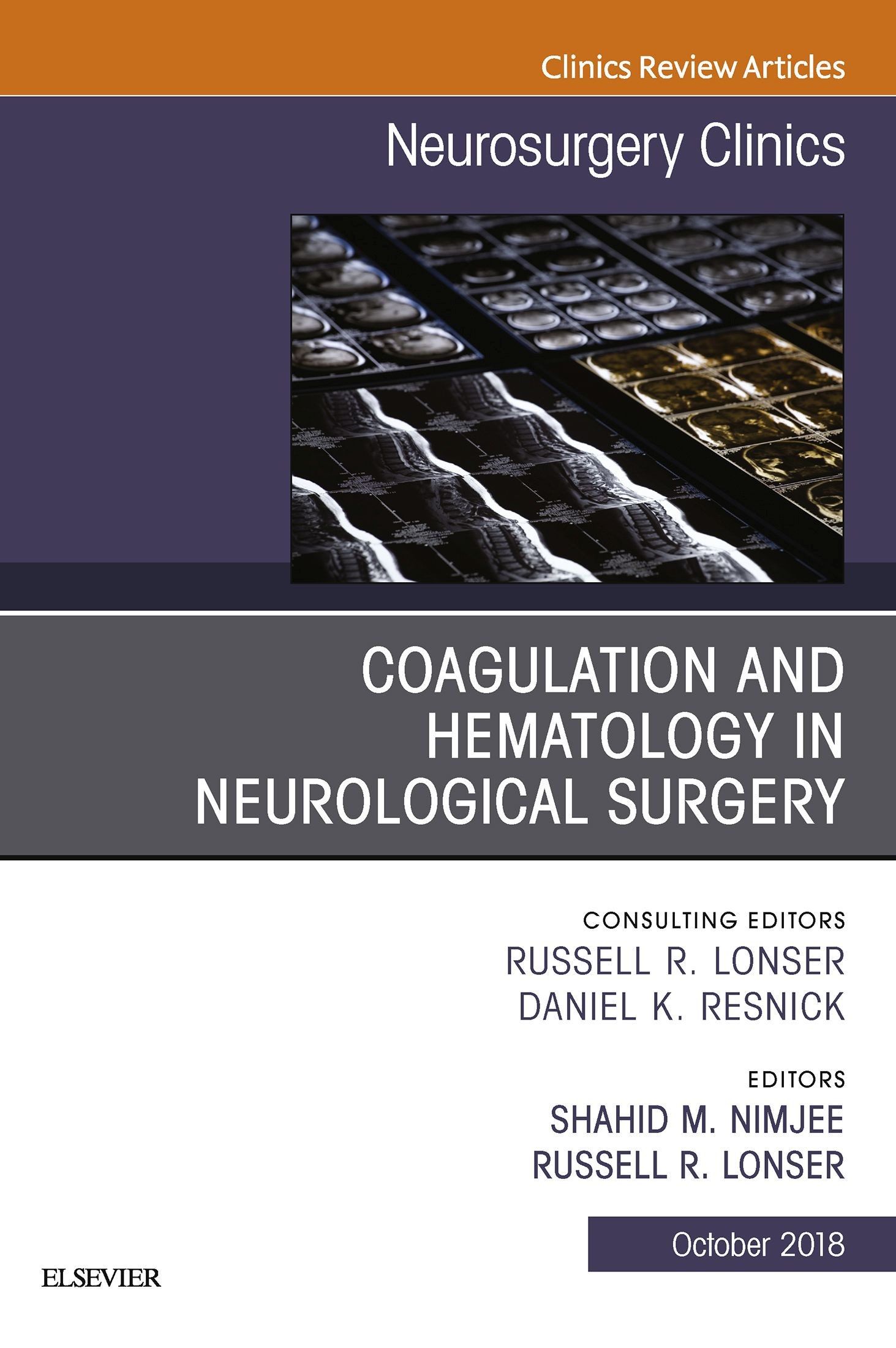 Coagulation and Hematology in Neurological Surgery, An Issue of Neurosurgery Clinics of North America E-Book