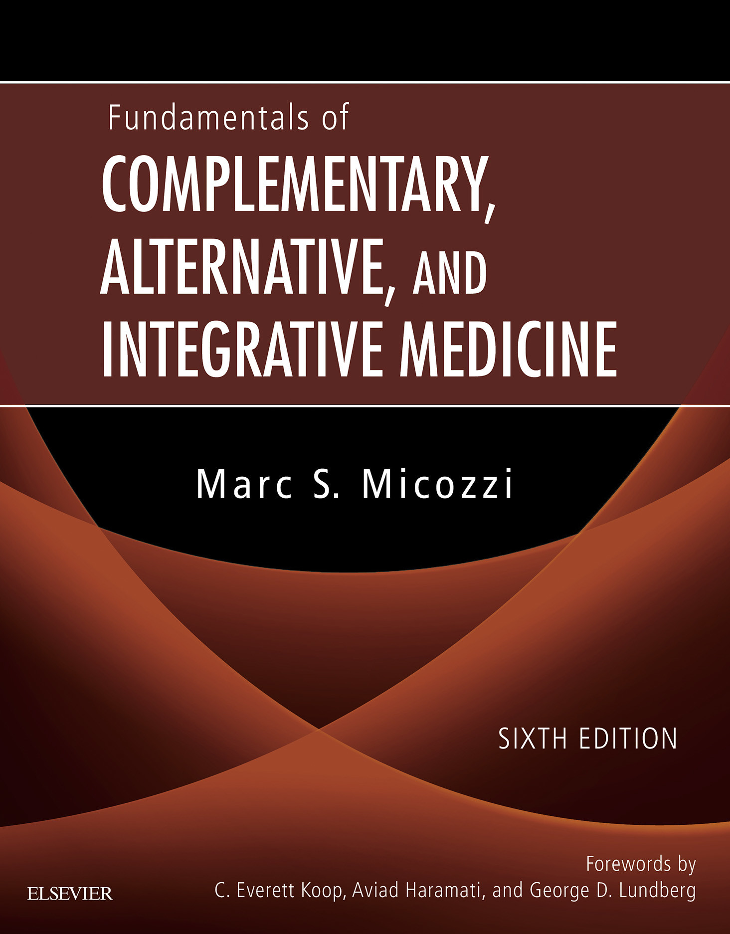 Fundamentals of Complementary, Alternative, and Integrative Medicine
