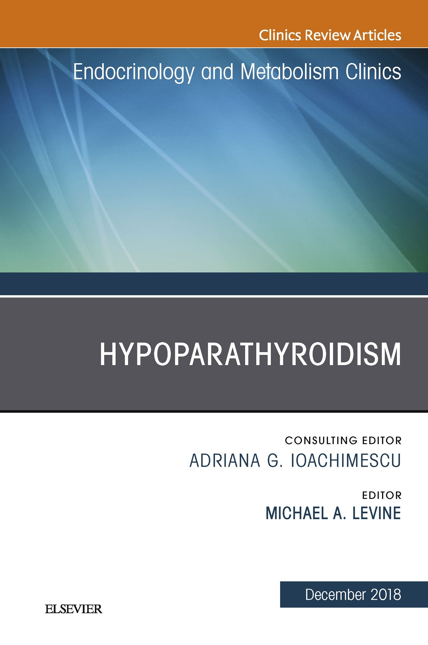 Hypoparathyroidism, An Issue of Endocrinology and Metabolism Clinics of North America, Ebook