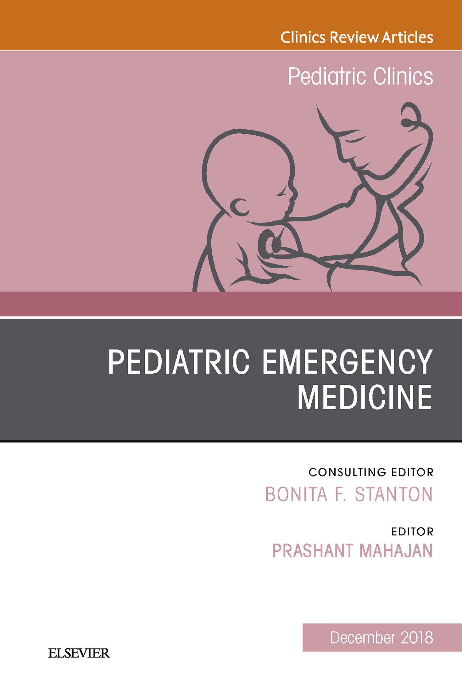 Pediatric Emergency Medicine, An Issue of Pediatric Clinics of North America E-Book