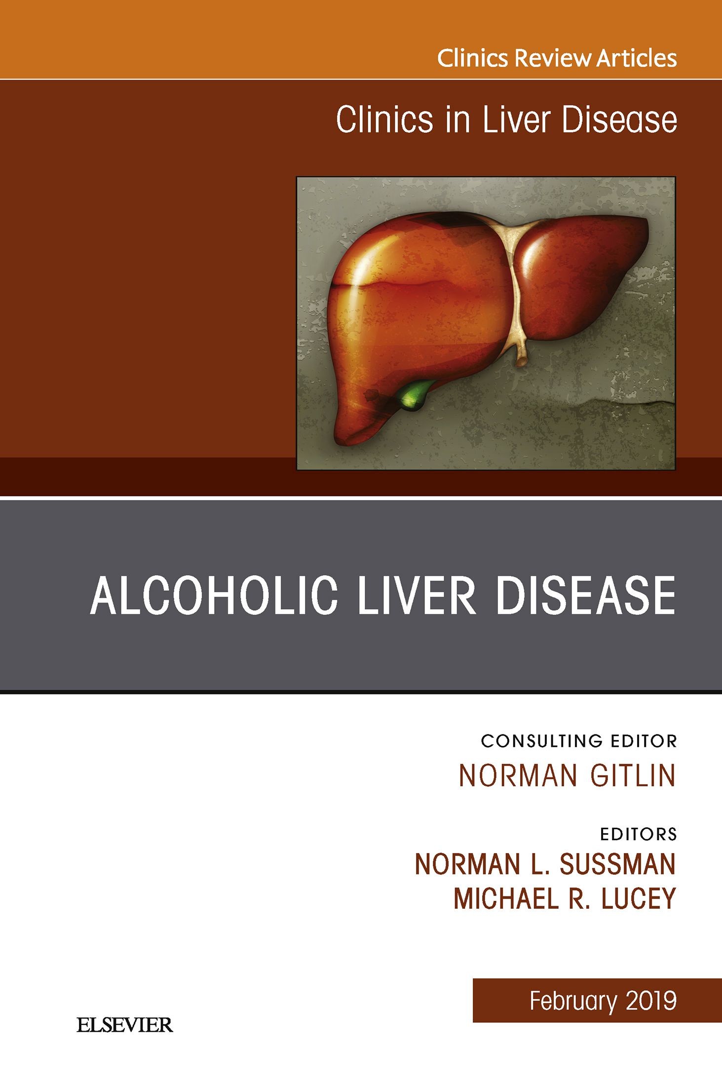 Cover Alcoholic Liver Disease, An Issue of Clinics in Liver Disease, E-Book
