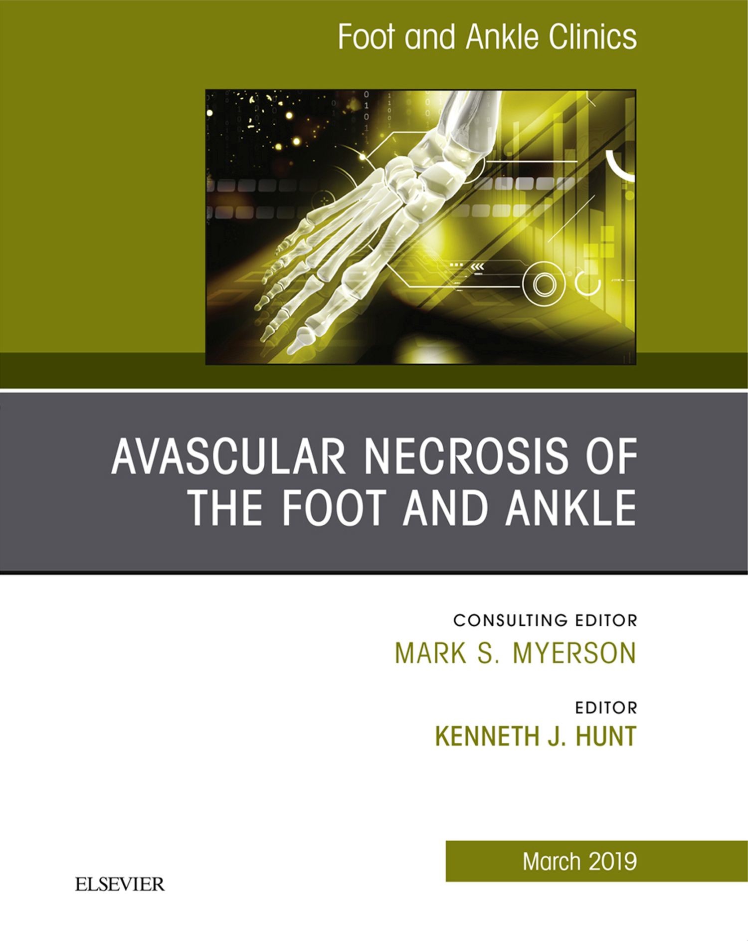 Avascular necrosis of the foot and ankle, An issue of Foot and Ankle Clinics of North America, Ebook
