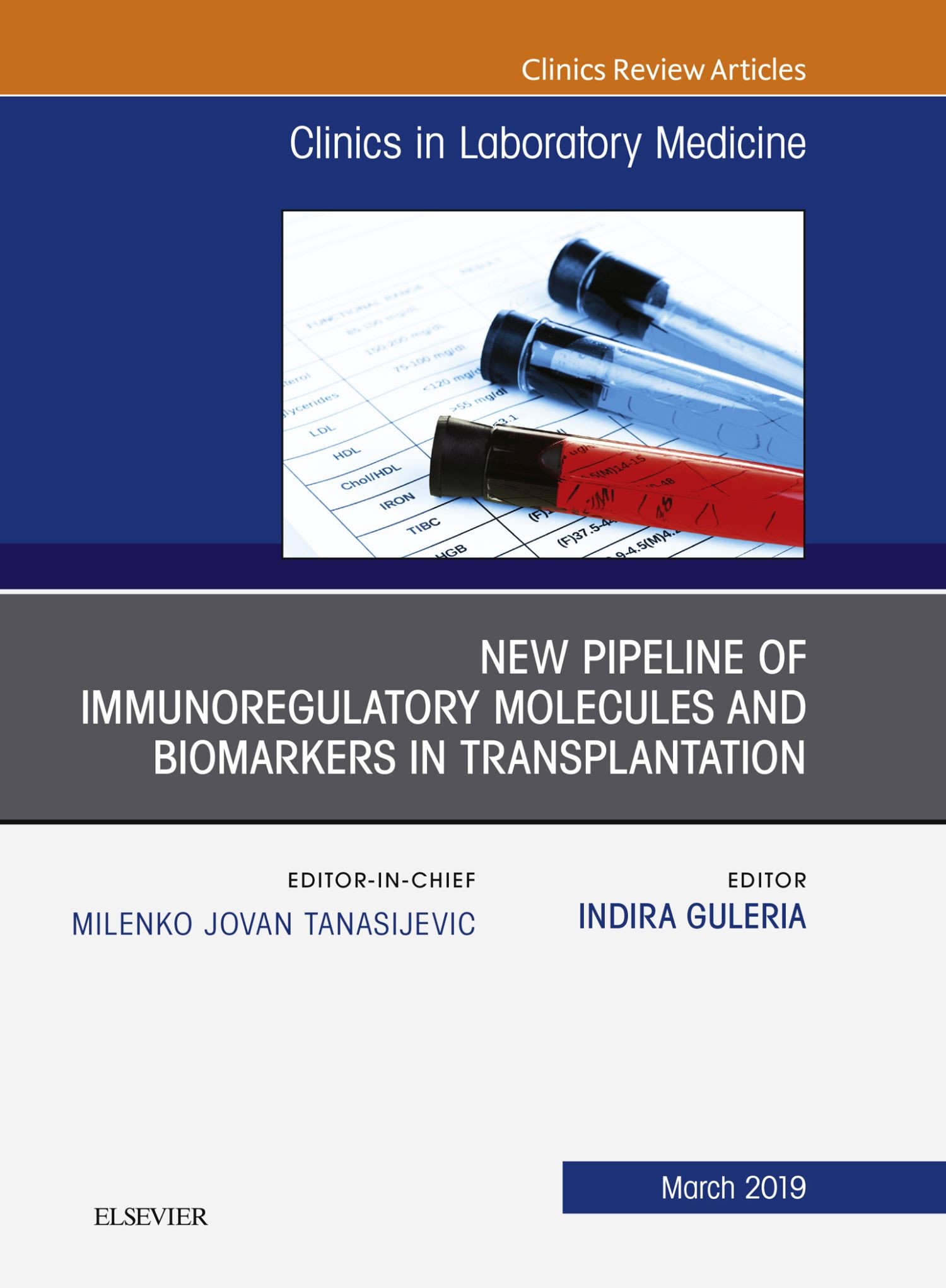 New Pipeline of Immunoregulatory Molecules and Biomarkers in Transplantation, An Issue of the Clinics in Laboratory Medicine, E-book