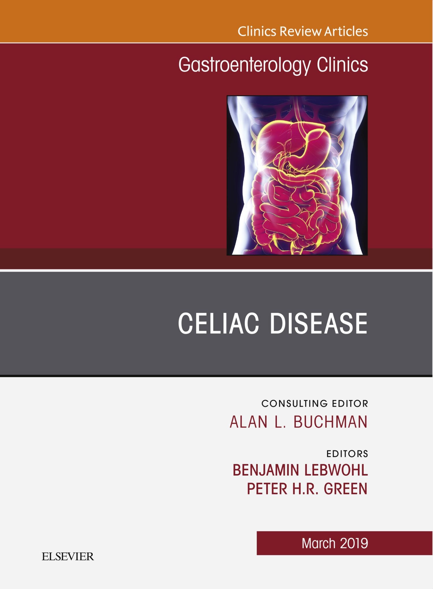 Celiac Disease, An Issue of Gastroenterology Clinics of North America, Ebook