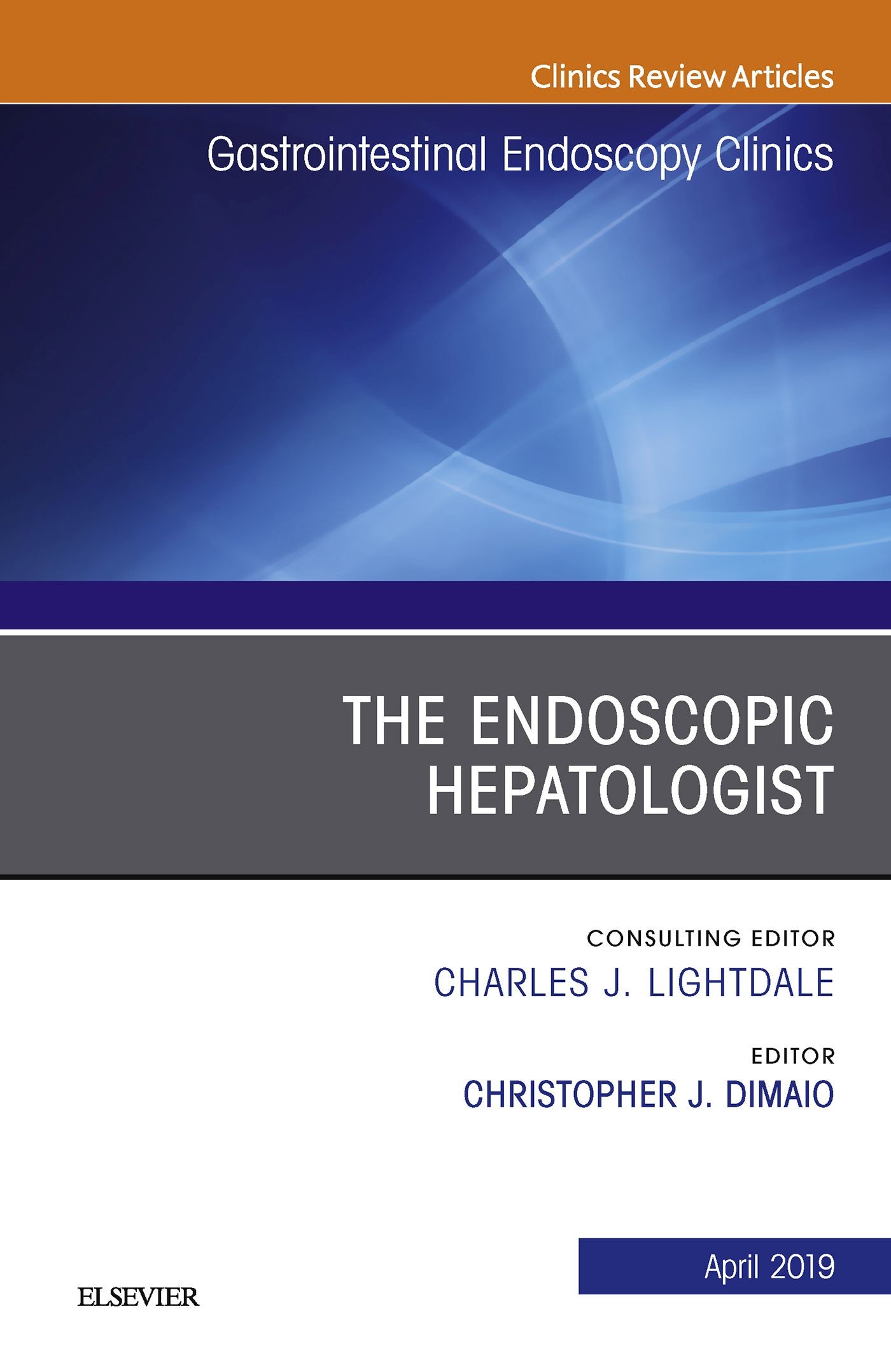 Cover The Endoscopic Hepatologist, An Issue of Gastrointestinal Endoscopy Clinics, Ebook