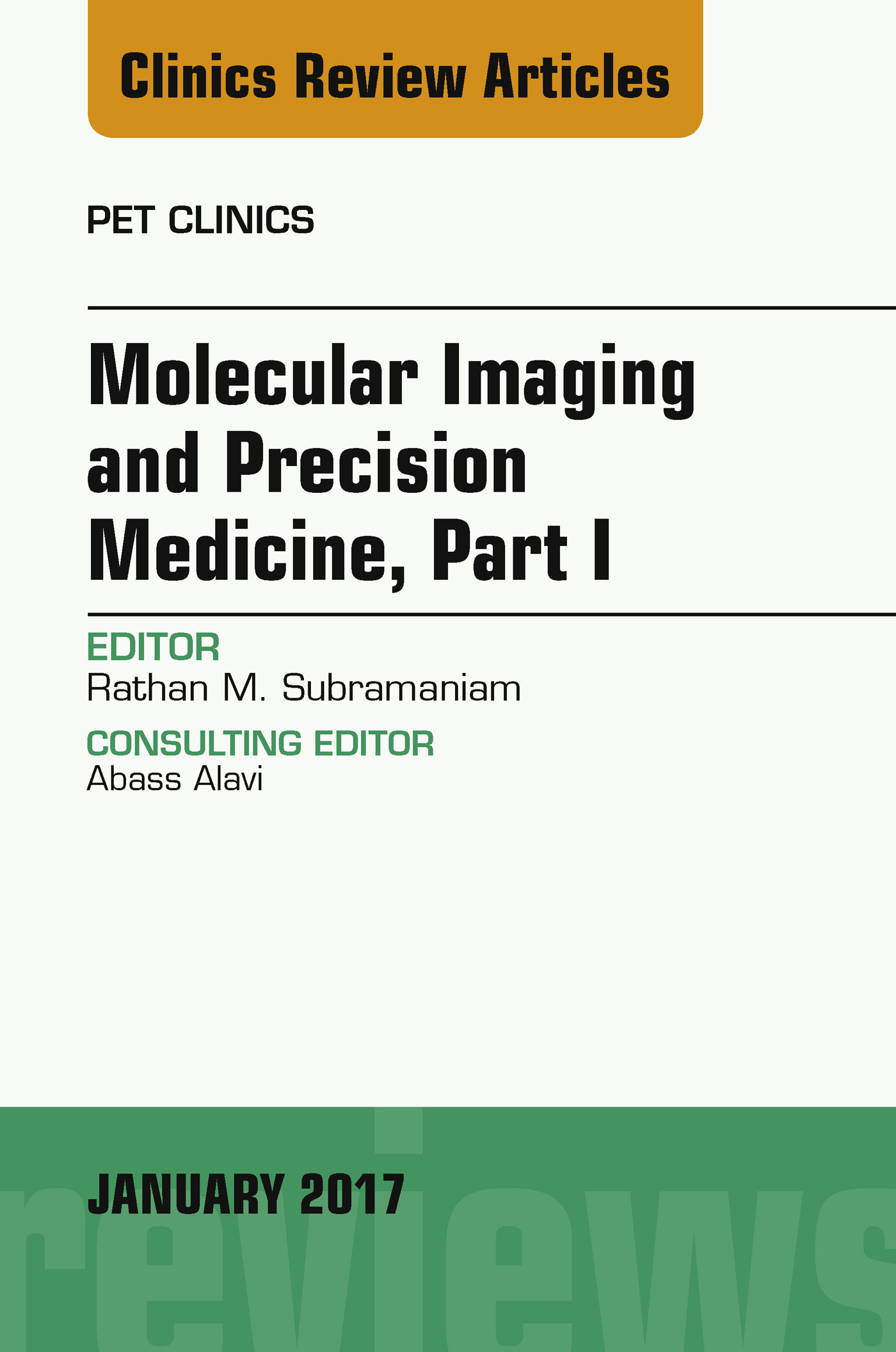 Molecular Imaging and Precision Medicine, Part 1, An Issue of PET Clinics, E-Book