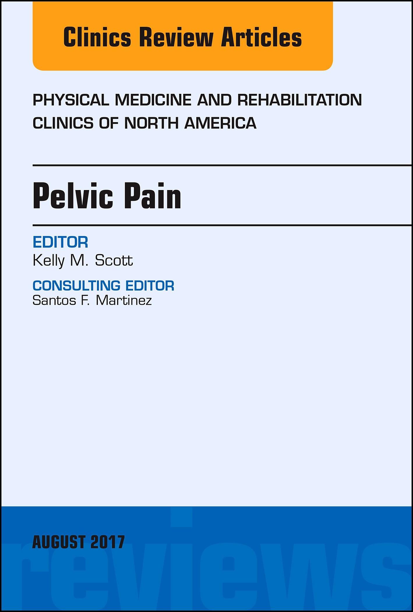 Cover Pelvic Pain, An Issue of Physical Medicine and Rehabilitation Clinics of North America, E-Book