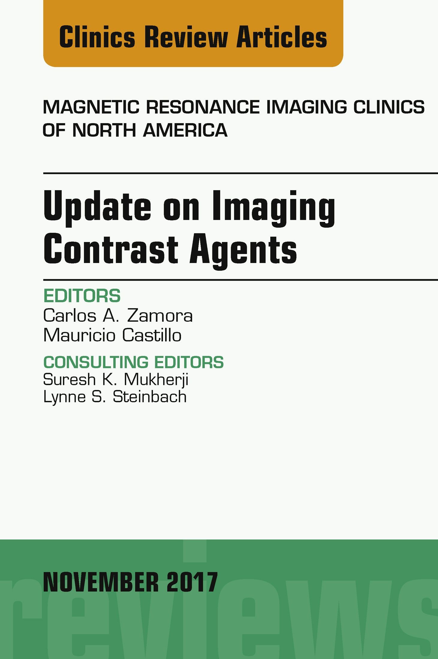 Cover Update on Imaging Contrast Agents, An Issue of Magnetic Resonance Imaging Clinics of North America, E-Book