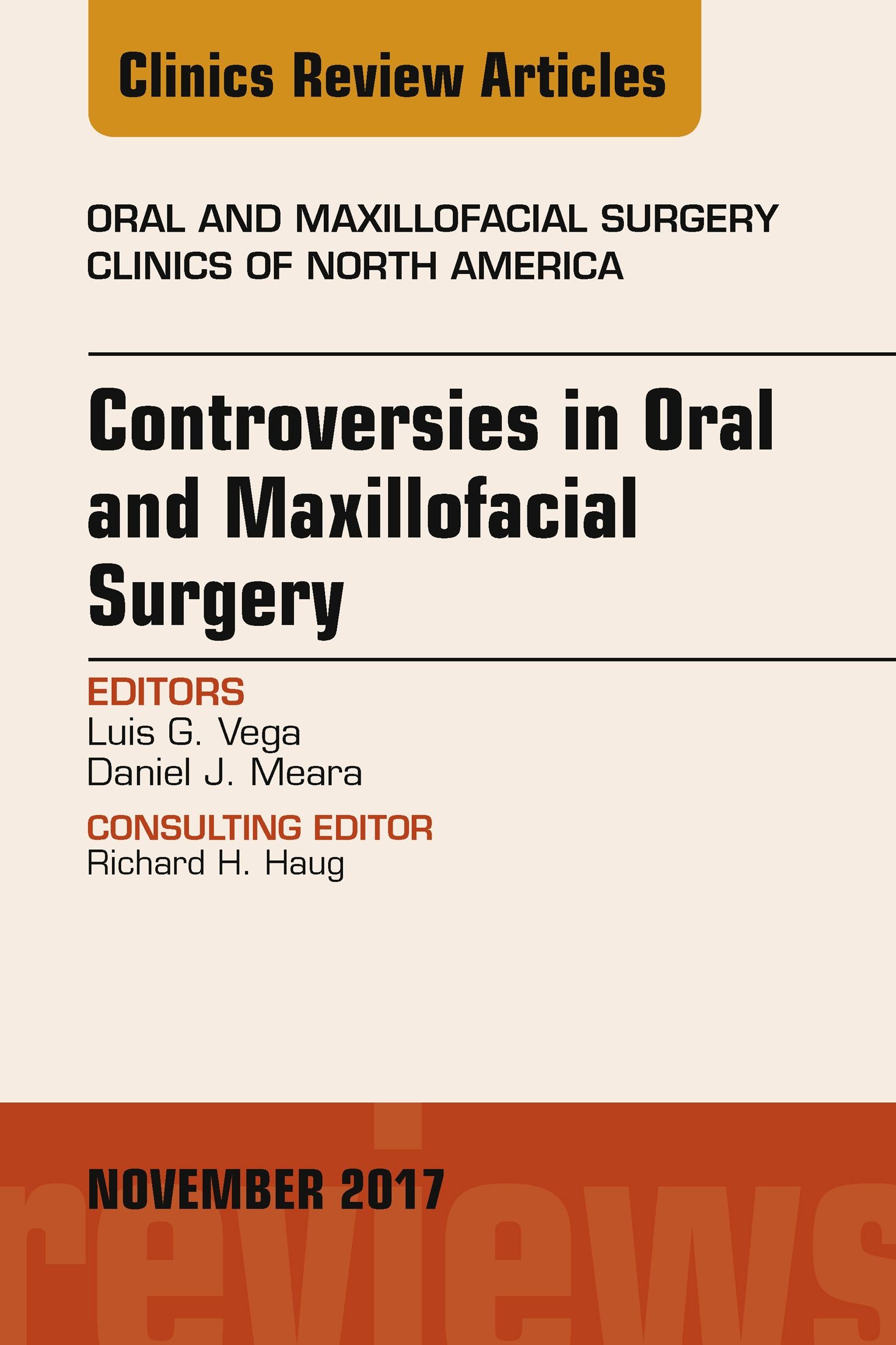 Cover Controversies in Oral and Maxillofacial Surgery, An Issue of Oral and Maxillofacial Clinics of North America, E-Book