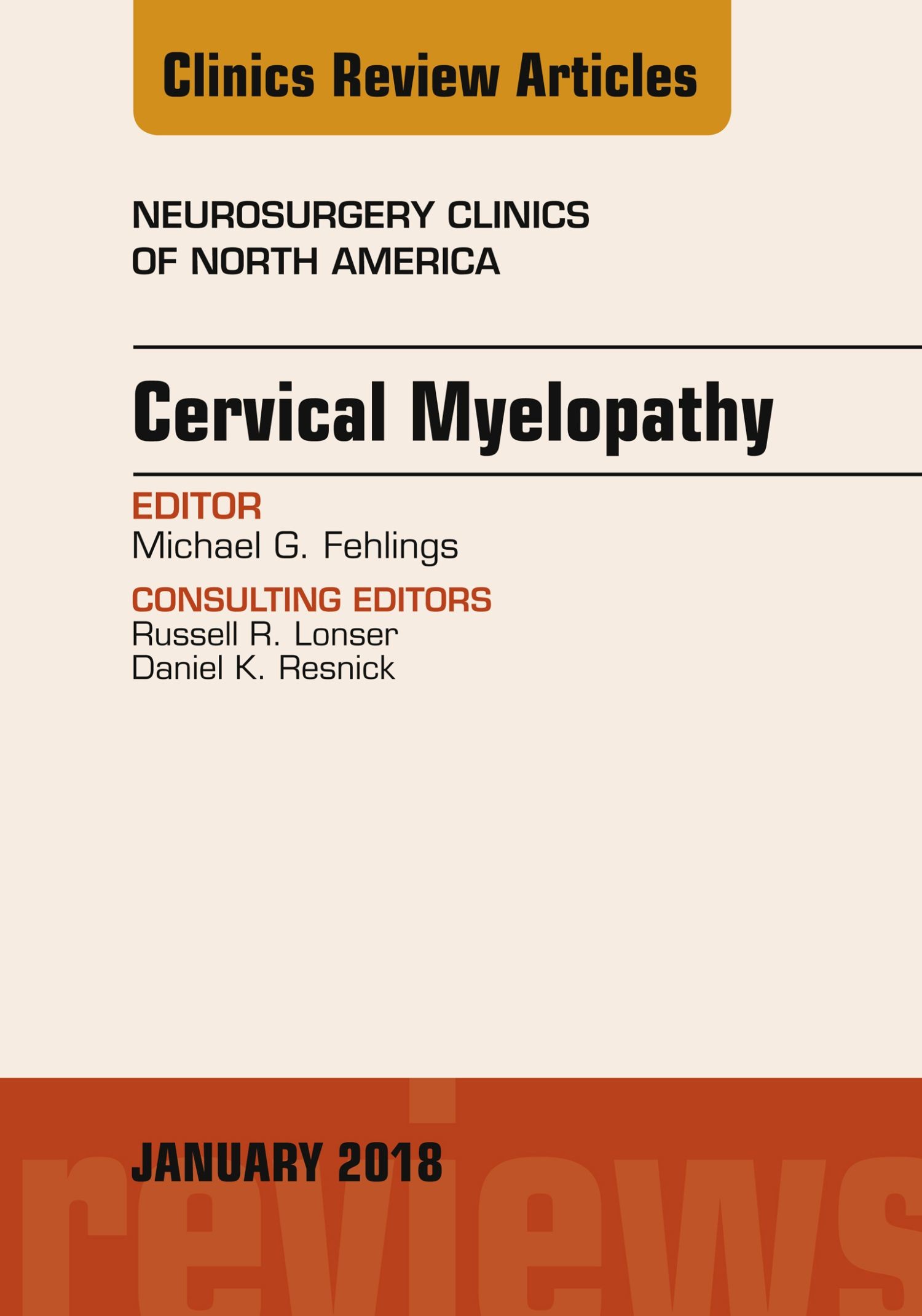 Cover Cervical Myelopathy, An Issue of Neurosurgery Clinics of North America, E-Book